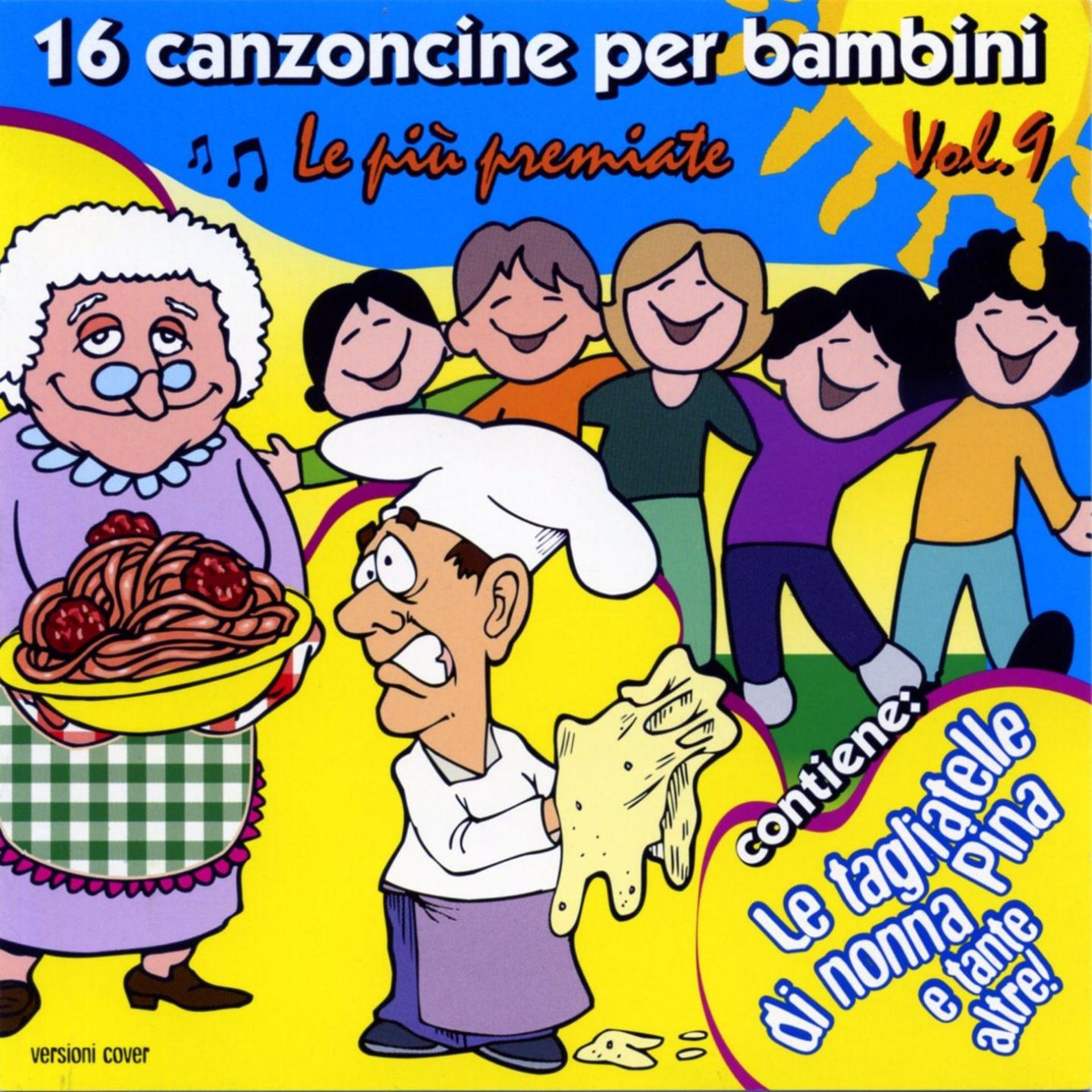Постер альбома 16 canzoncine per bambini, Vol. 9