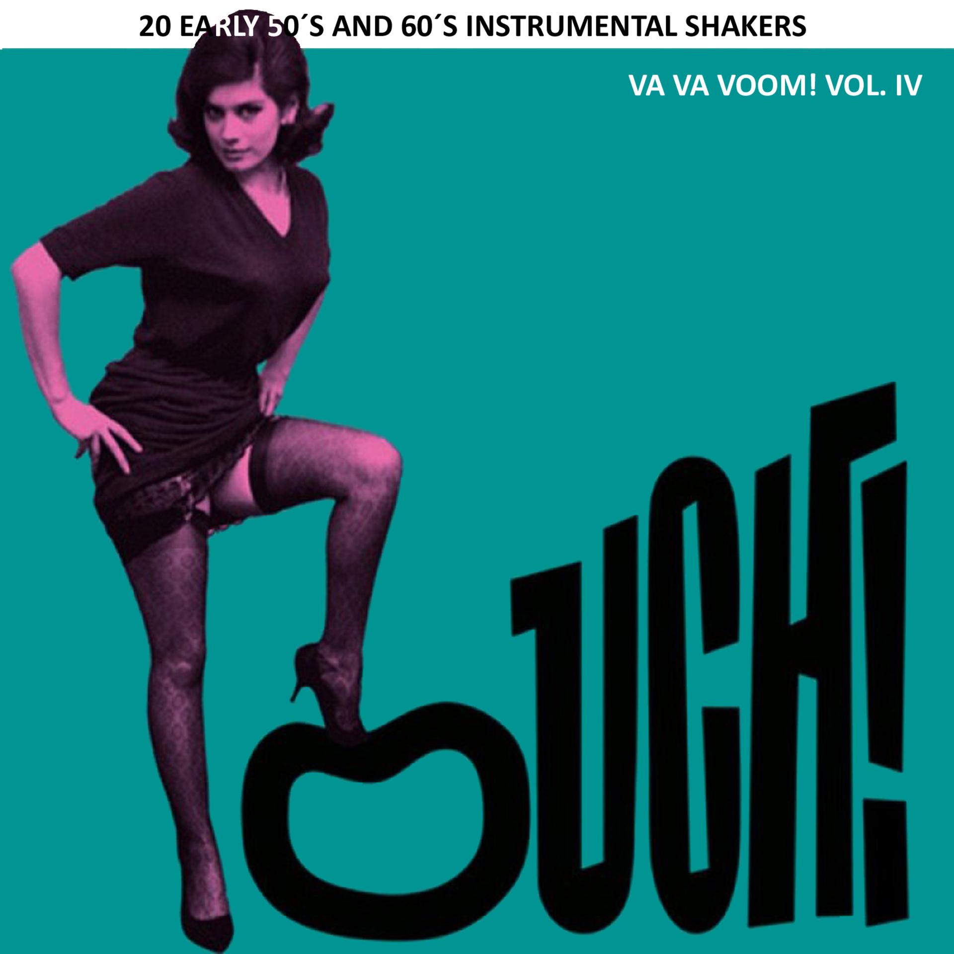 Постер альбома Va Va Voom! Vol.4. 20 Early 50´s & 60´s Instrumental Shakers.