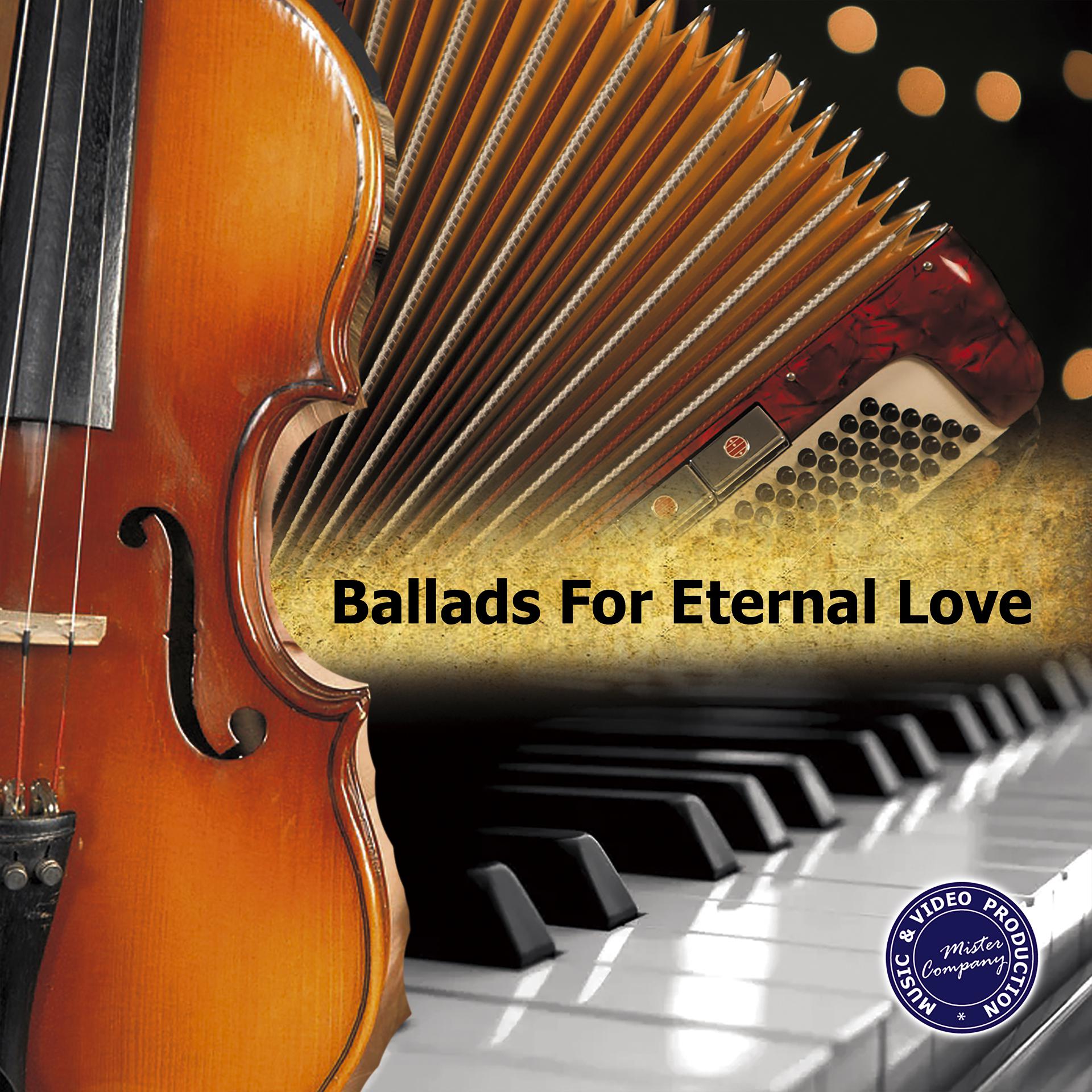 Постер альбома Ballads for Eternal Love