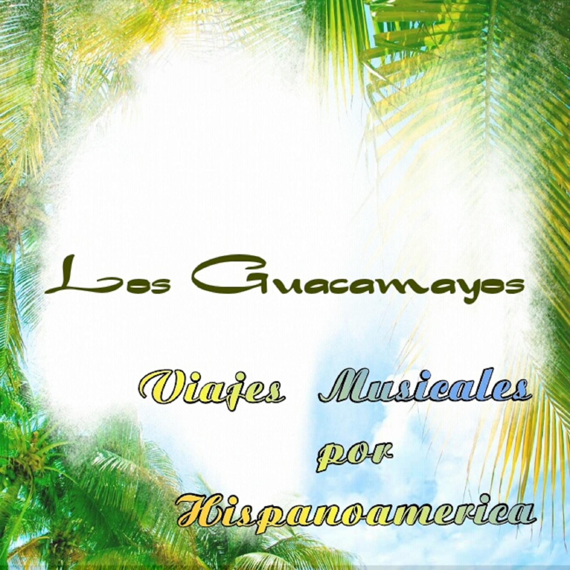 Постер альбома Viaje Musical por Hispanoamerica