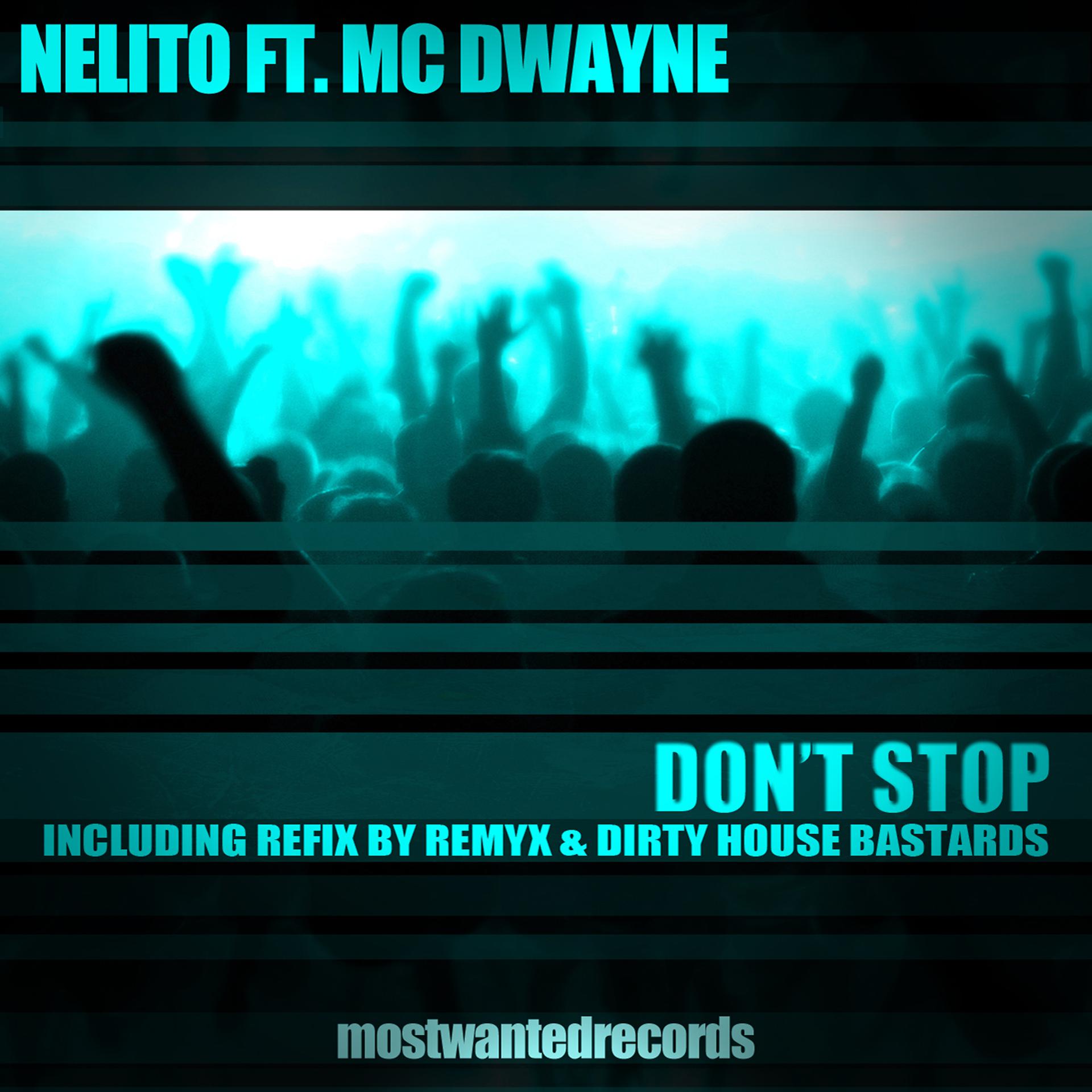 Постер альбома Don't Stop (Ft. MC Dwayne)