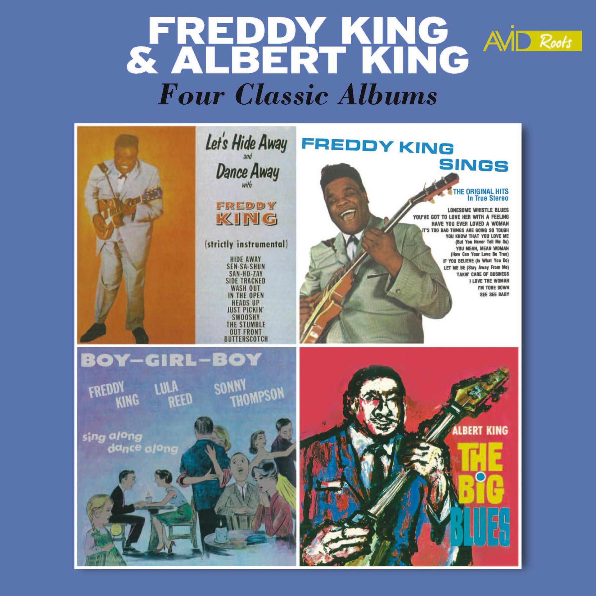 Постер альбома Four Classic Albums (Let's Hide Away and Dance Away with Freddy King / Freddy King Sings / Boy Girl Boy /The Big Blues) [Remastered]