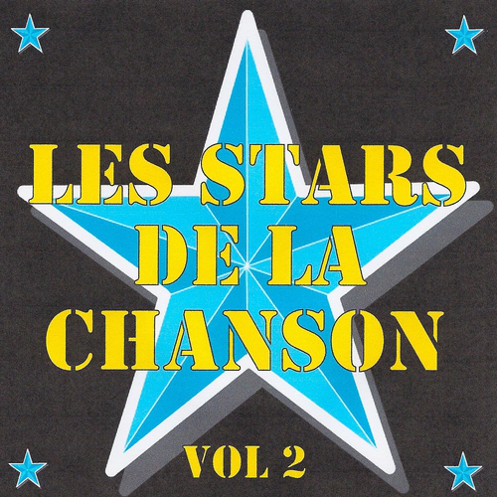 Постер альбома Les stars de la chanson vol 2