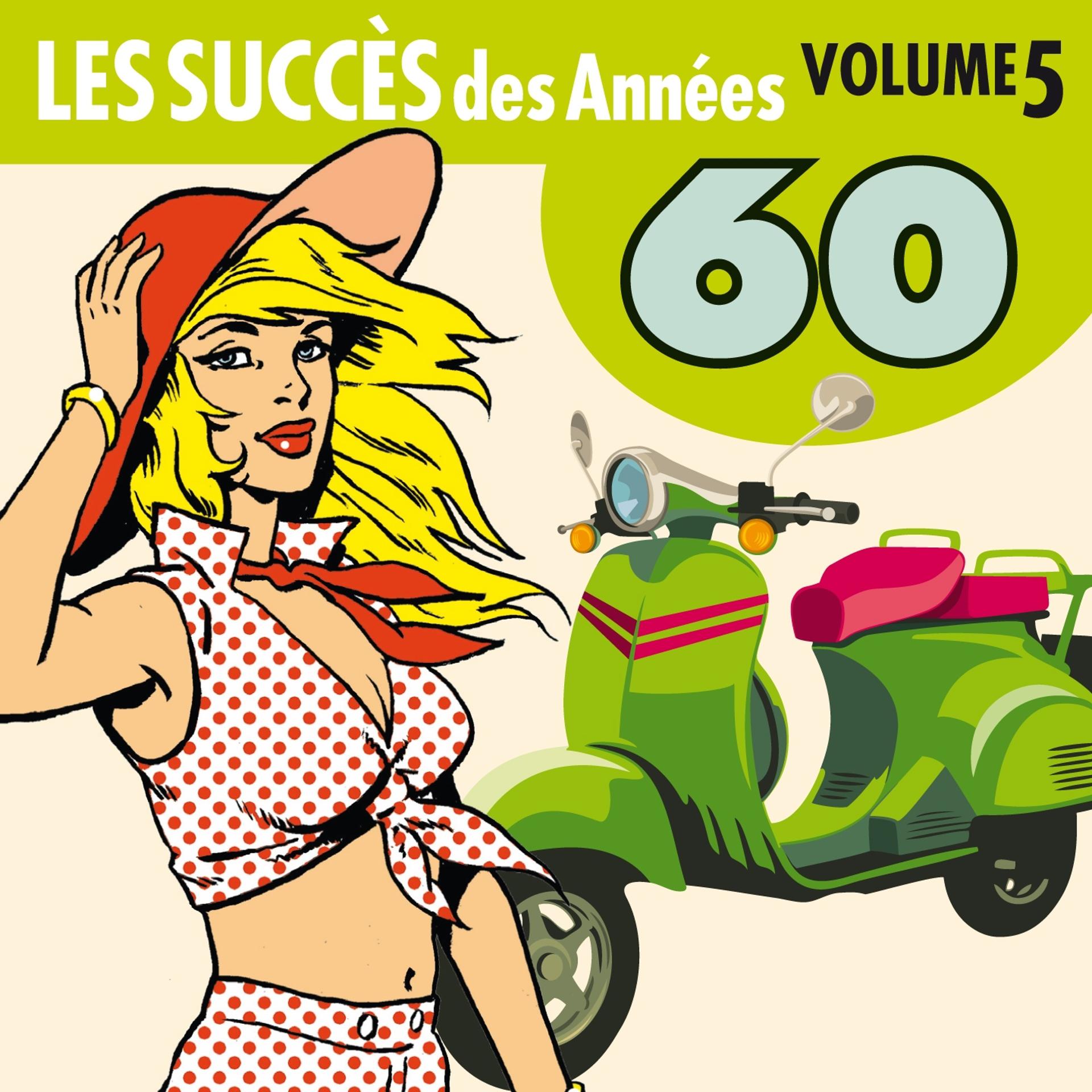 Постер альбома Les Succès des Années 60, Vol. 5
