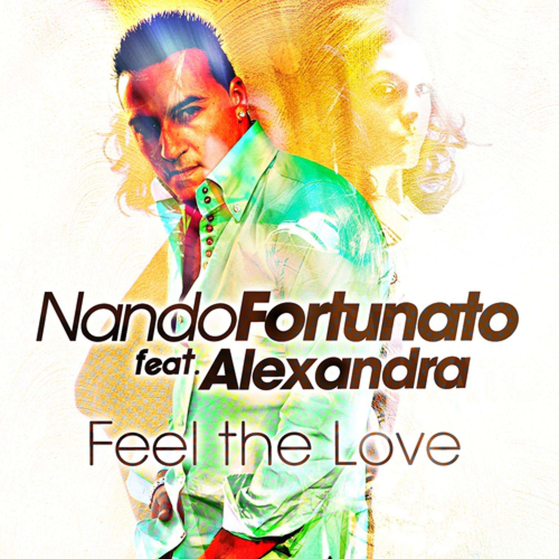 Постер к треку Nando Fortunato, Alexandra - Feel the Love (Radio Edit)