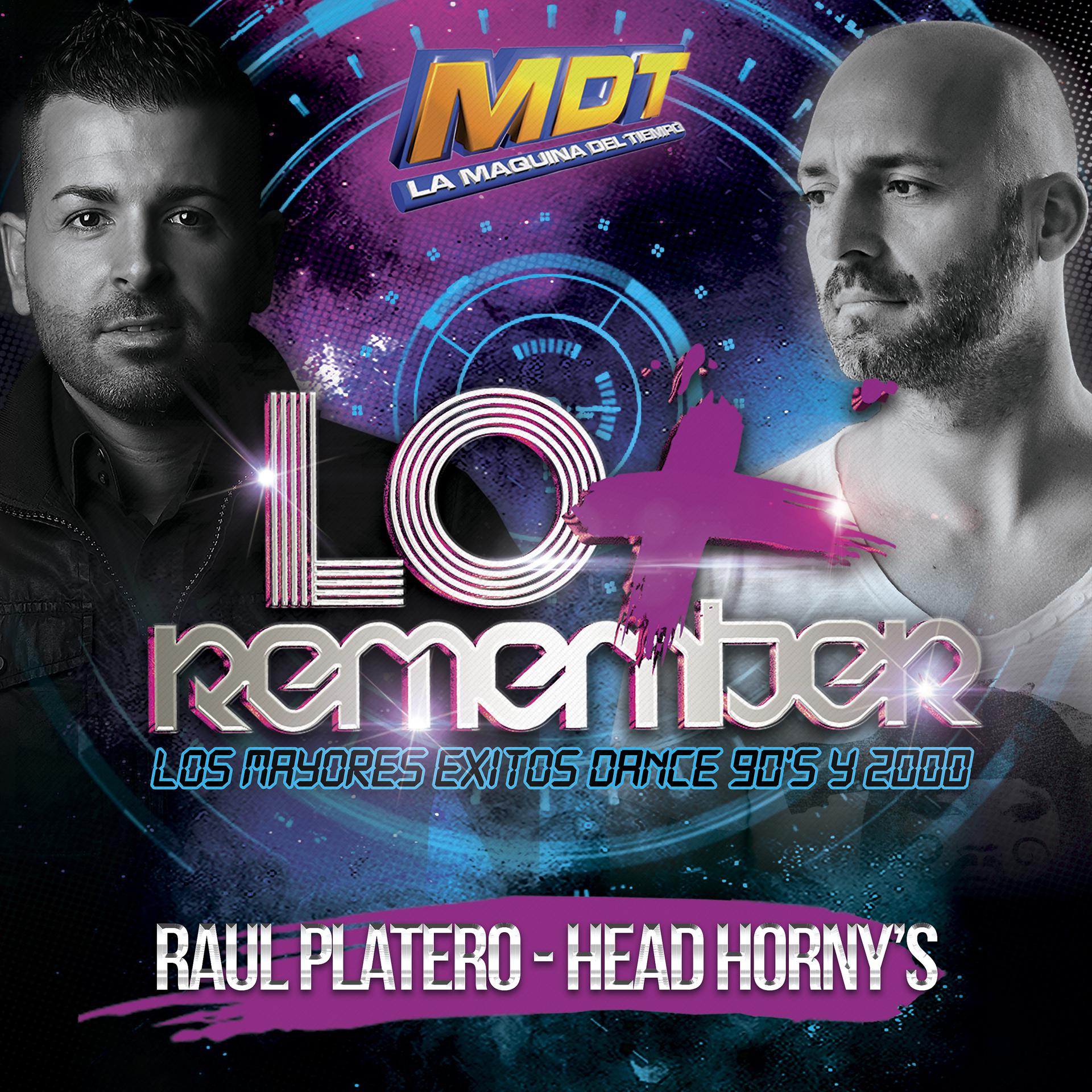Постер альбома Lo + Remember (Mixed by Raúl Platero & Head Horny's)