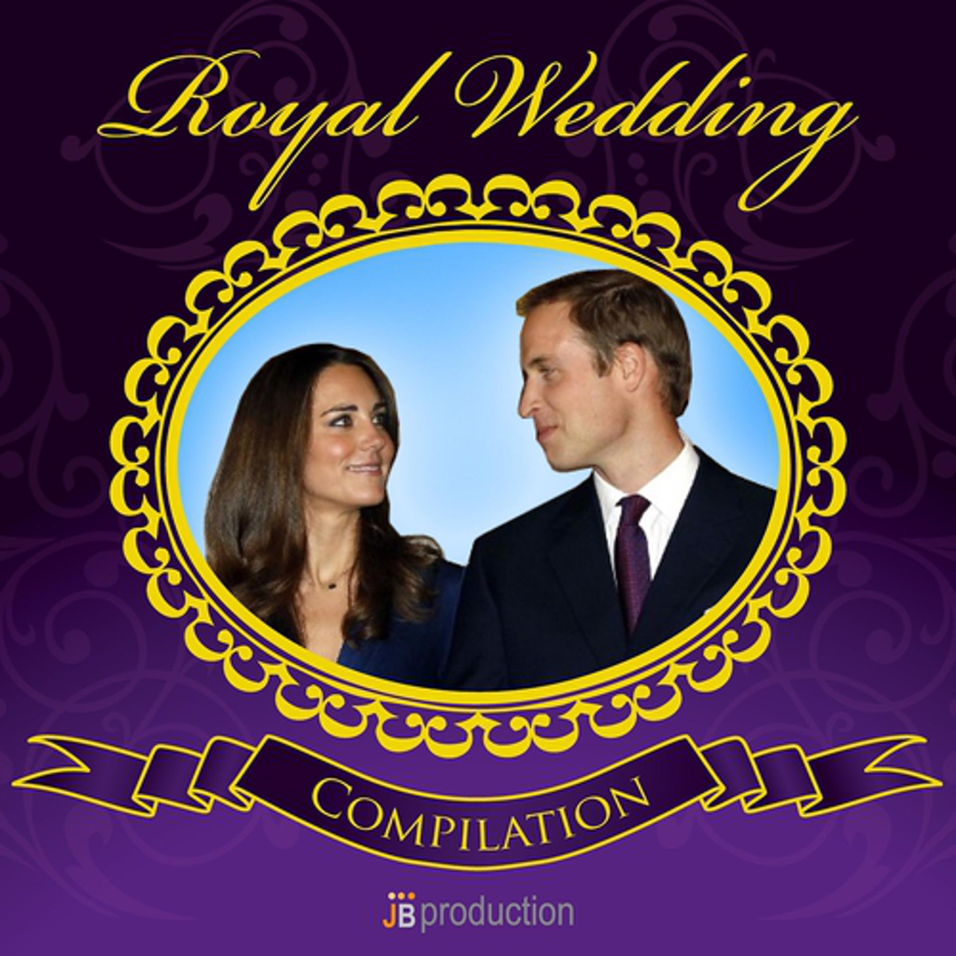 Постер альбома Royal Wedding: Kate & William Compilation, Vol. 1