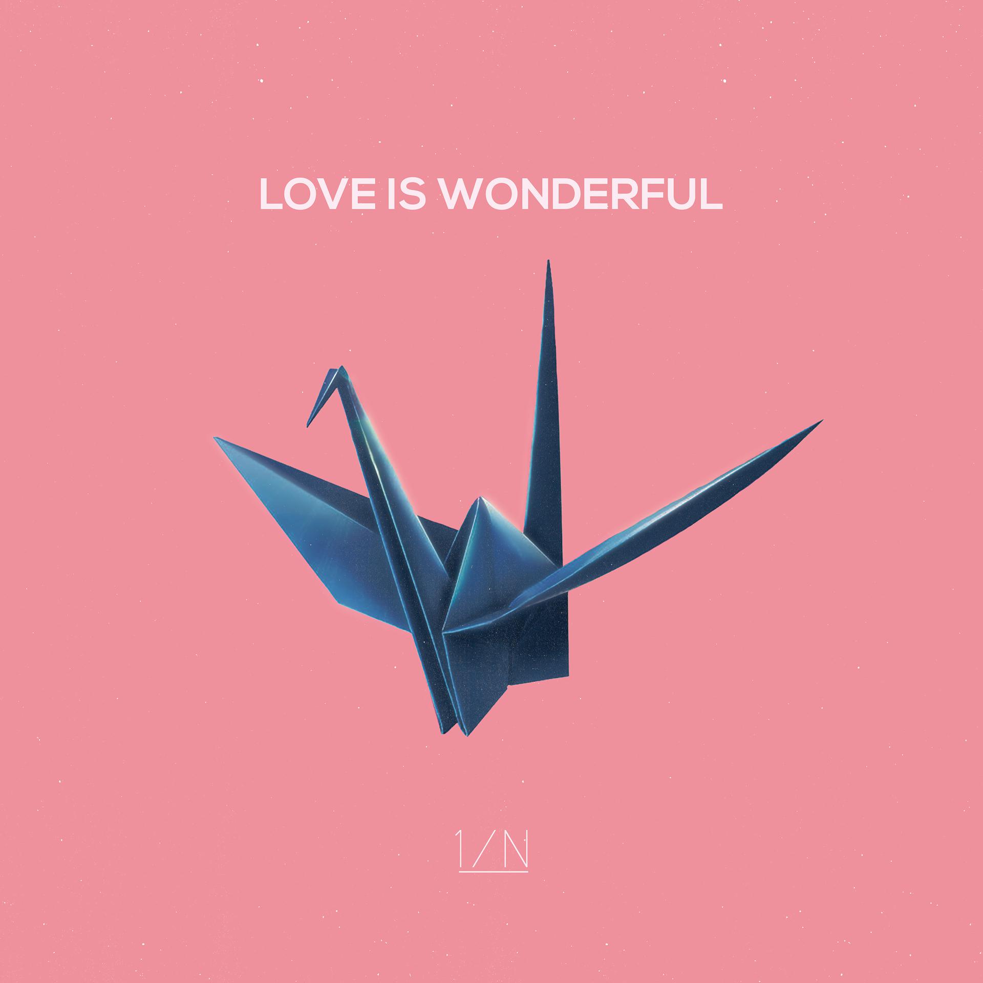 Постер альбома LOVE IS WONDERFUL
