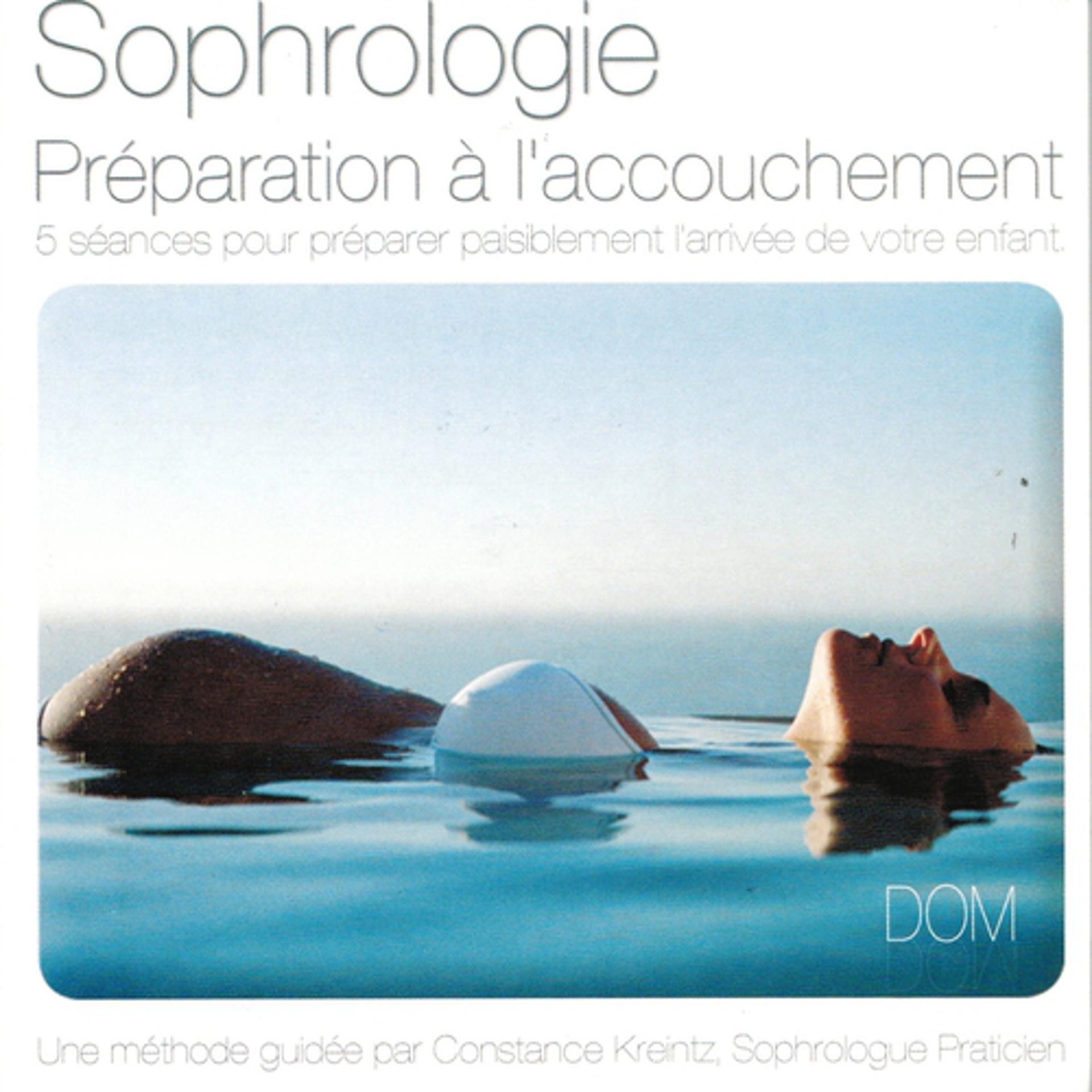 Постер альбома Sophrologie : Préparation à l'accouchement