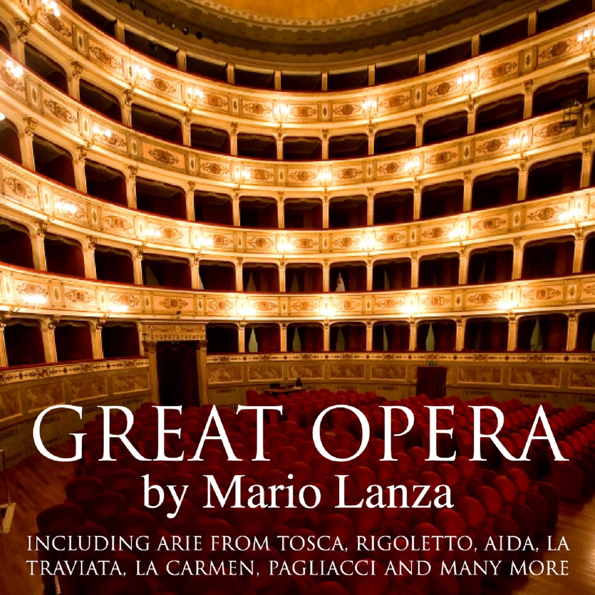 Постер альбома Great Opera By Mario Lanza