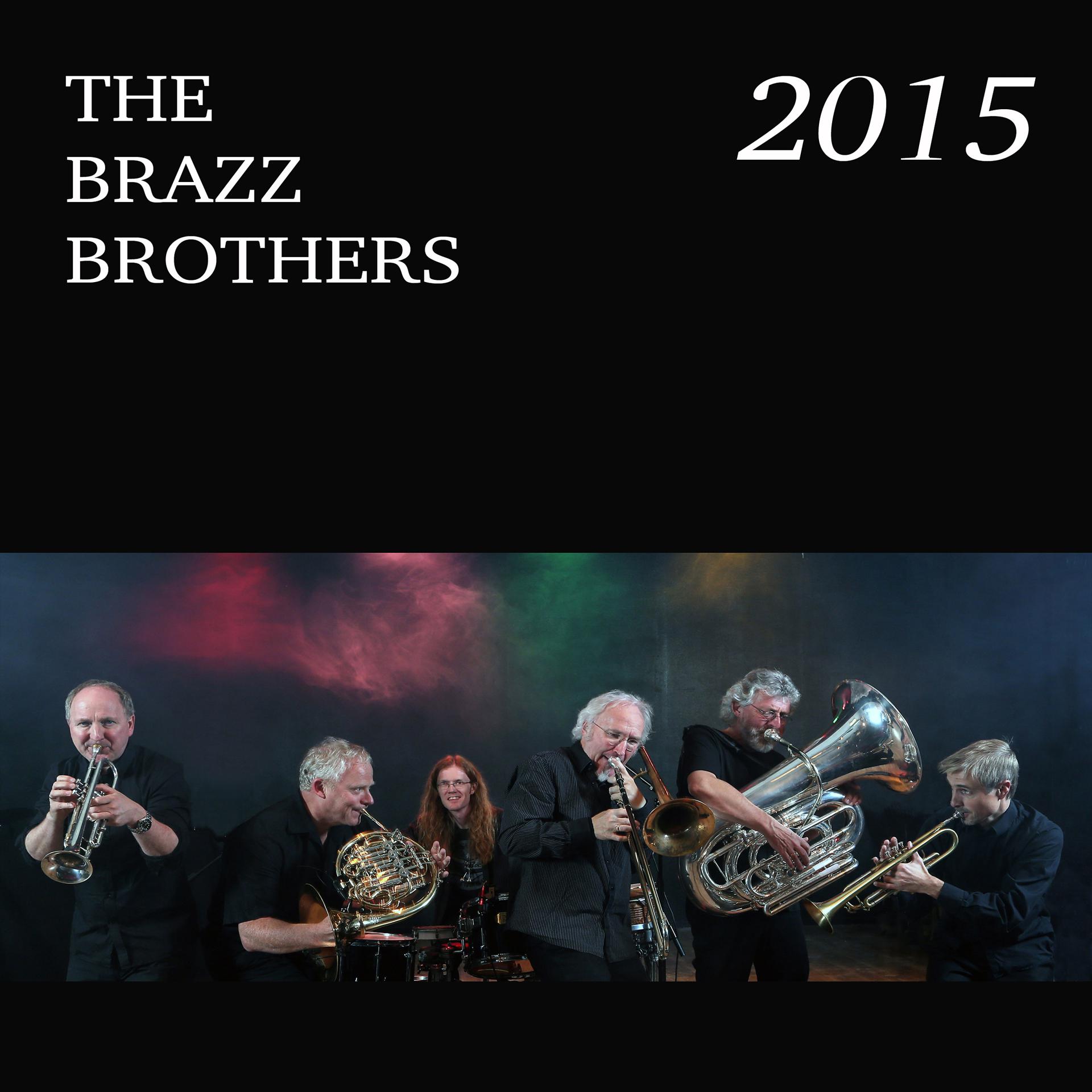 Постер альбома The Brazz Brothers 2015