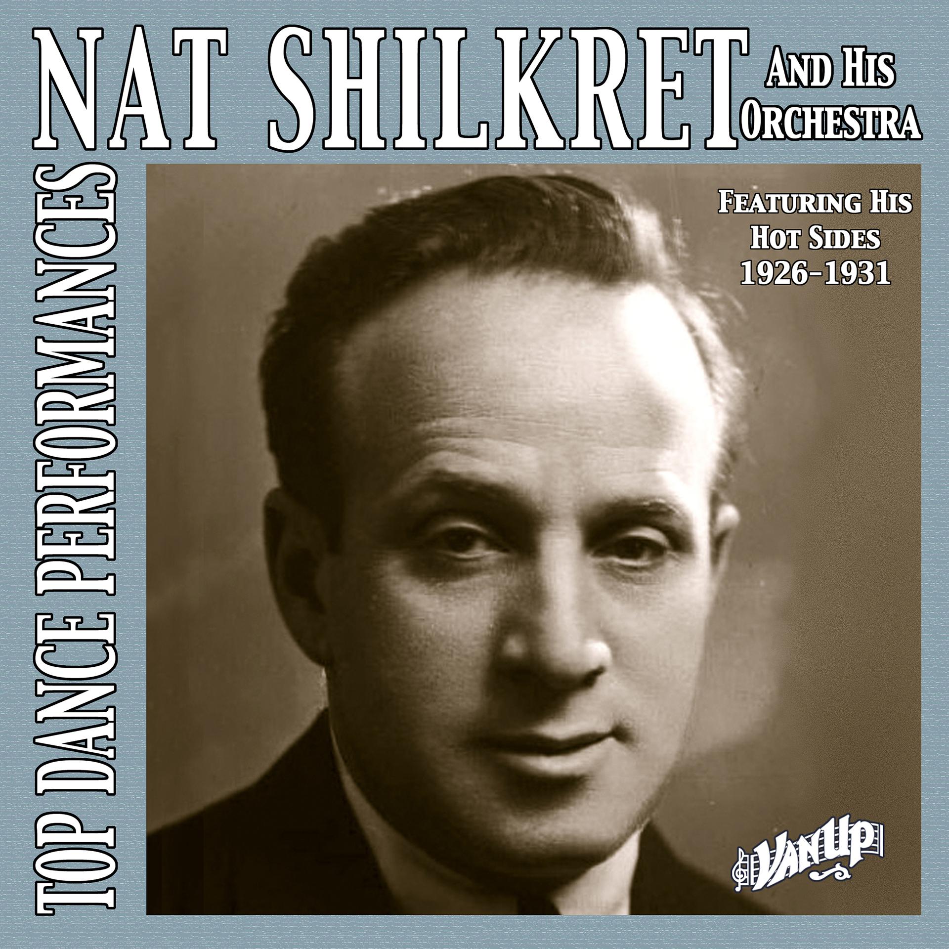 Постер альбома Nat Shilkret & His Orchestra, 1926-31