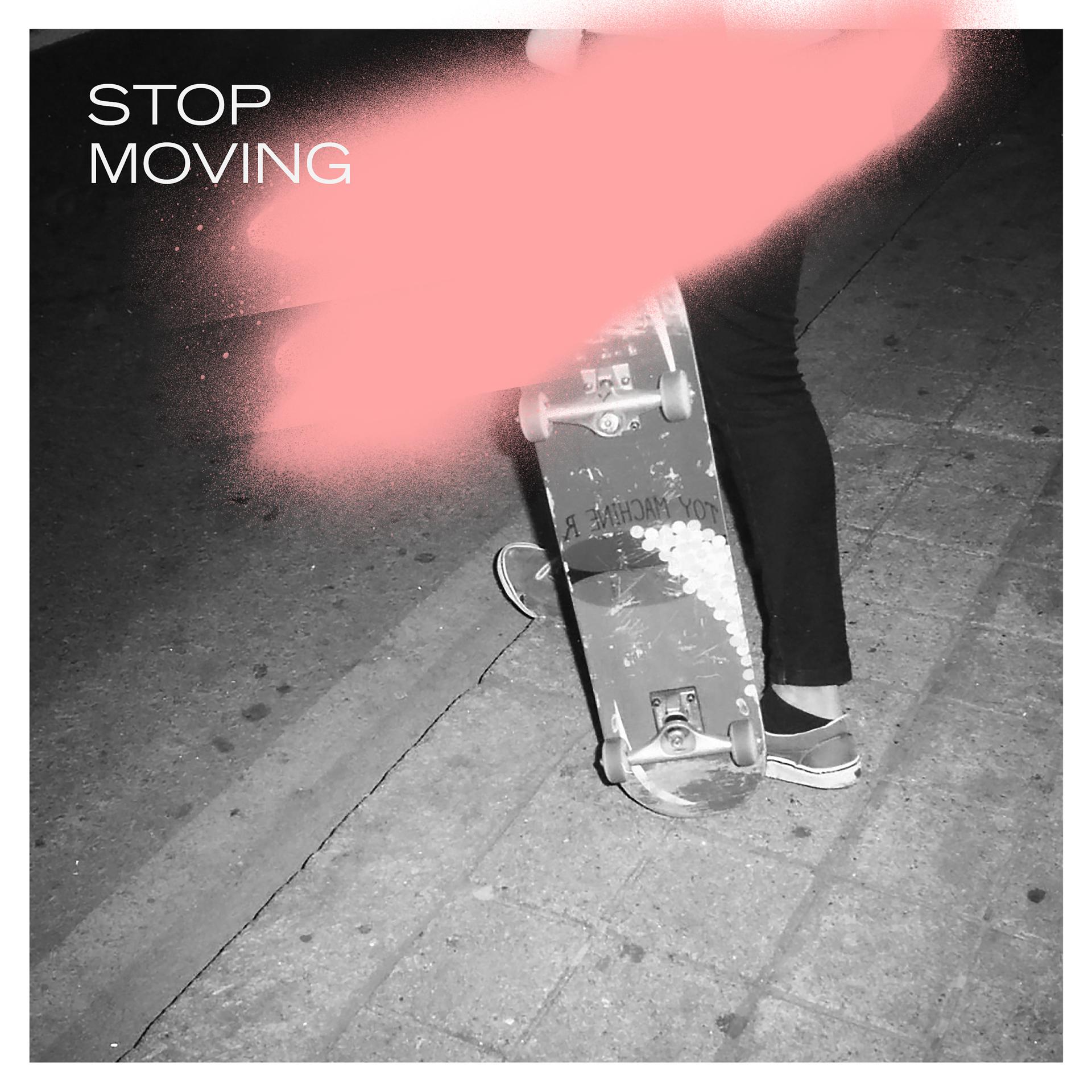 Постер альбома Stop Moving