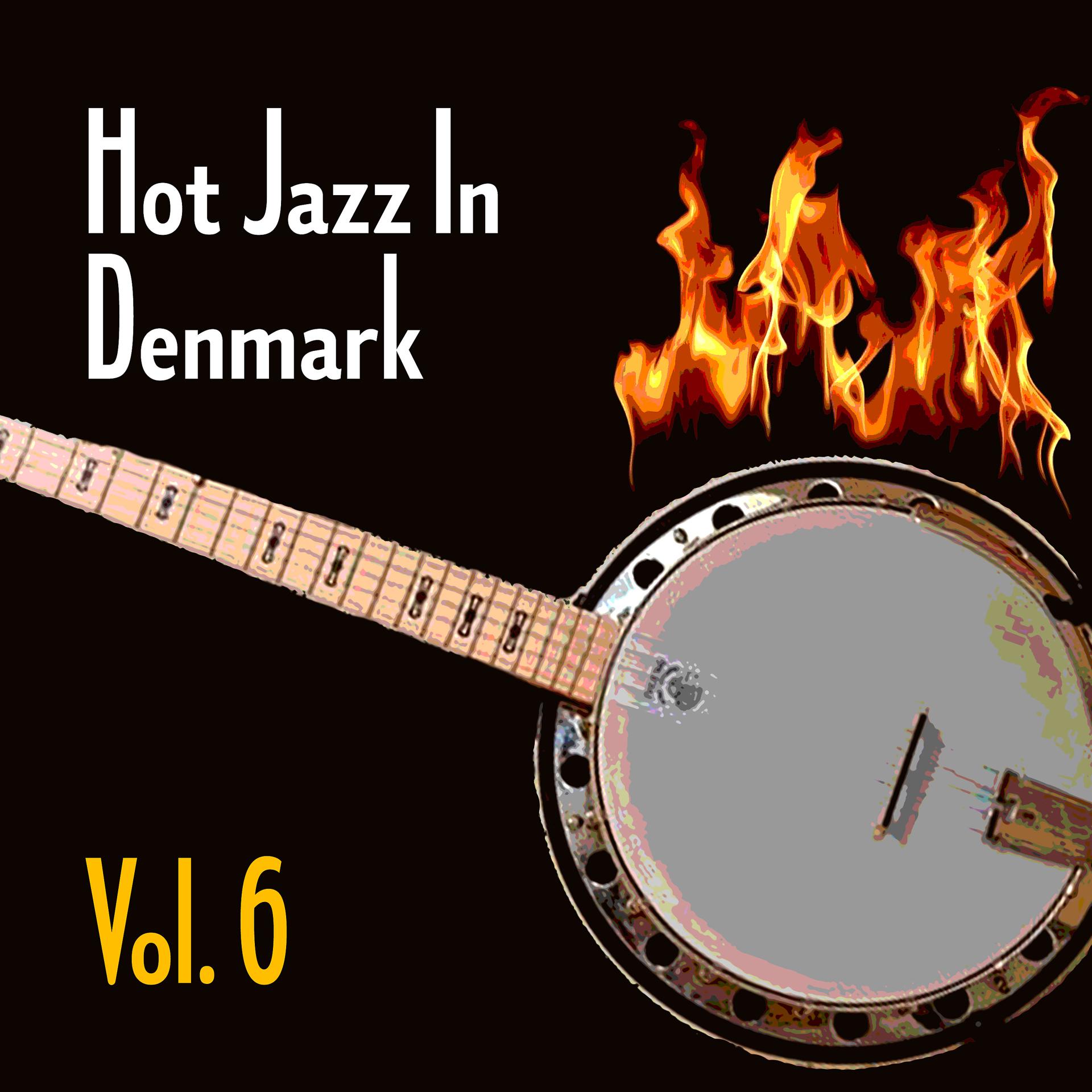 Постер альбома Hot Jazz in Denmark, Vol. 6