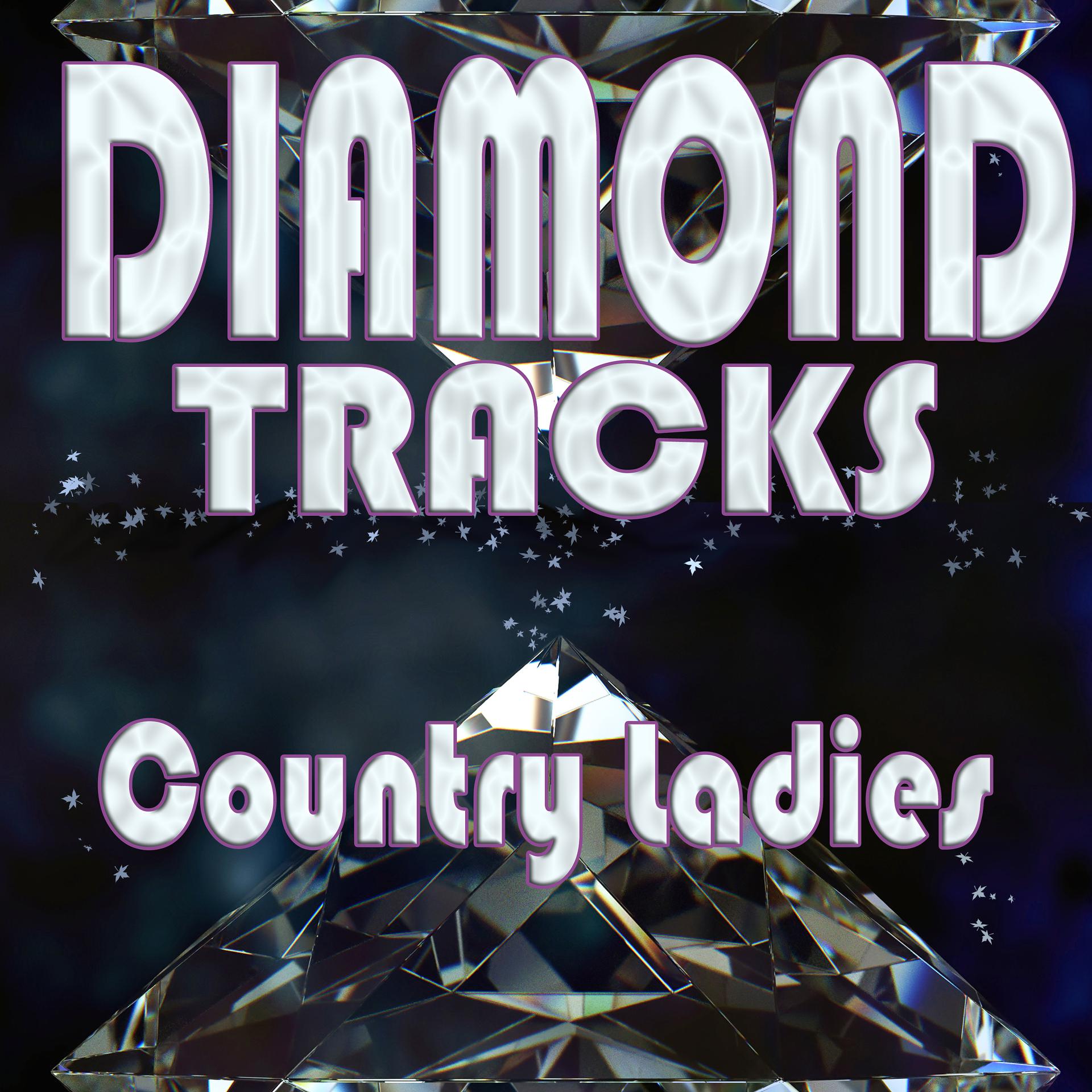 Постер альбома Diamond Tracks Country Ladies