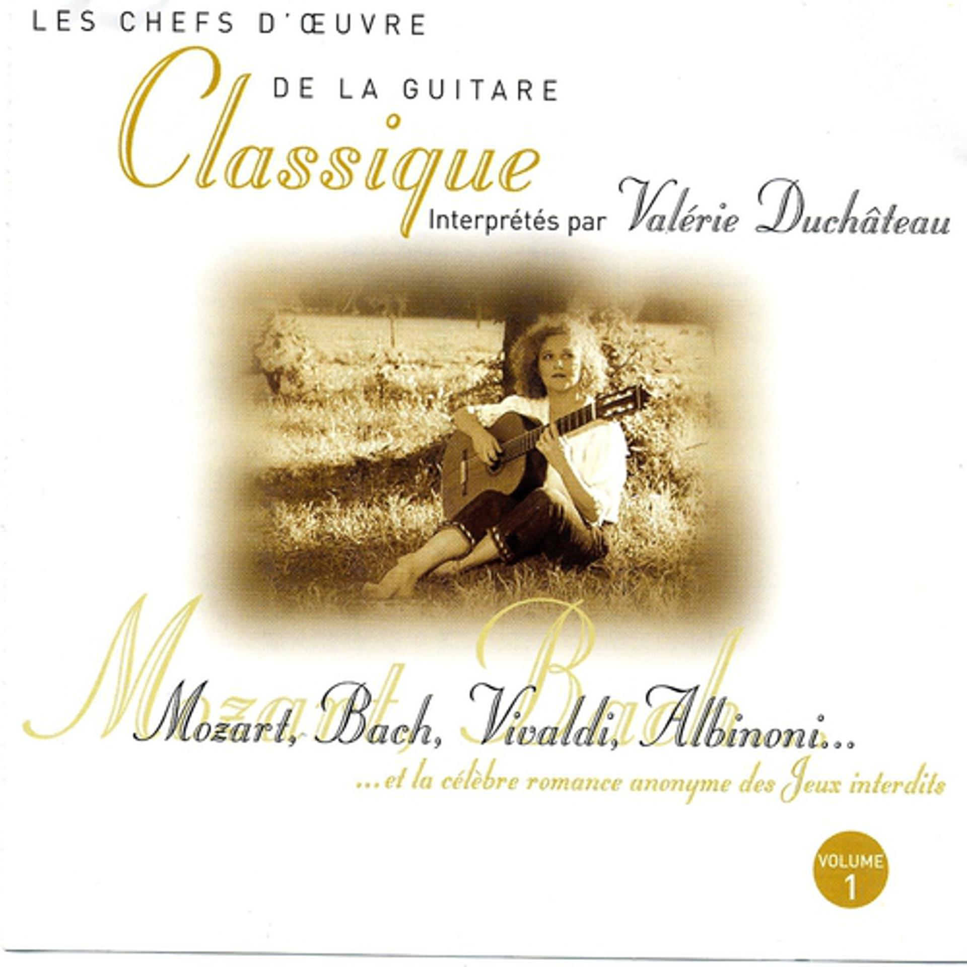 Постер альбома Les chefs d'oeuvre de la guitare classique : Mozart, Bach, Vivaldi, Albinoni
