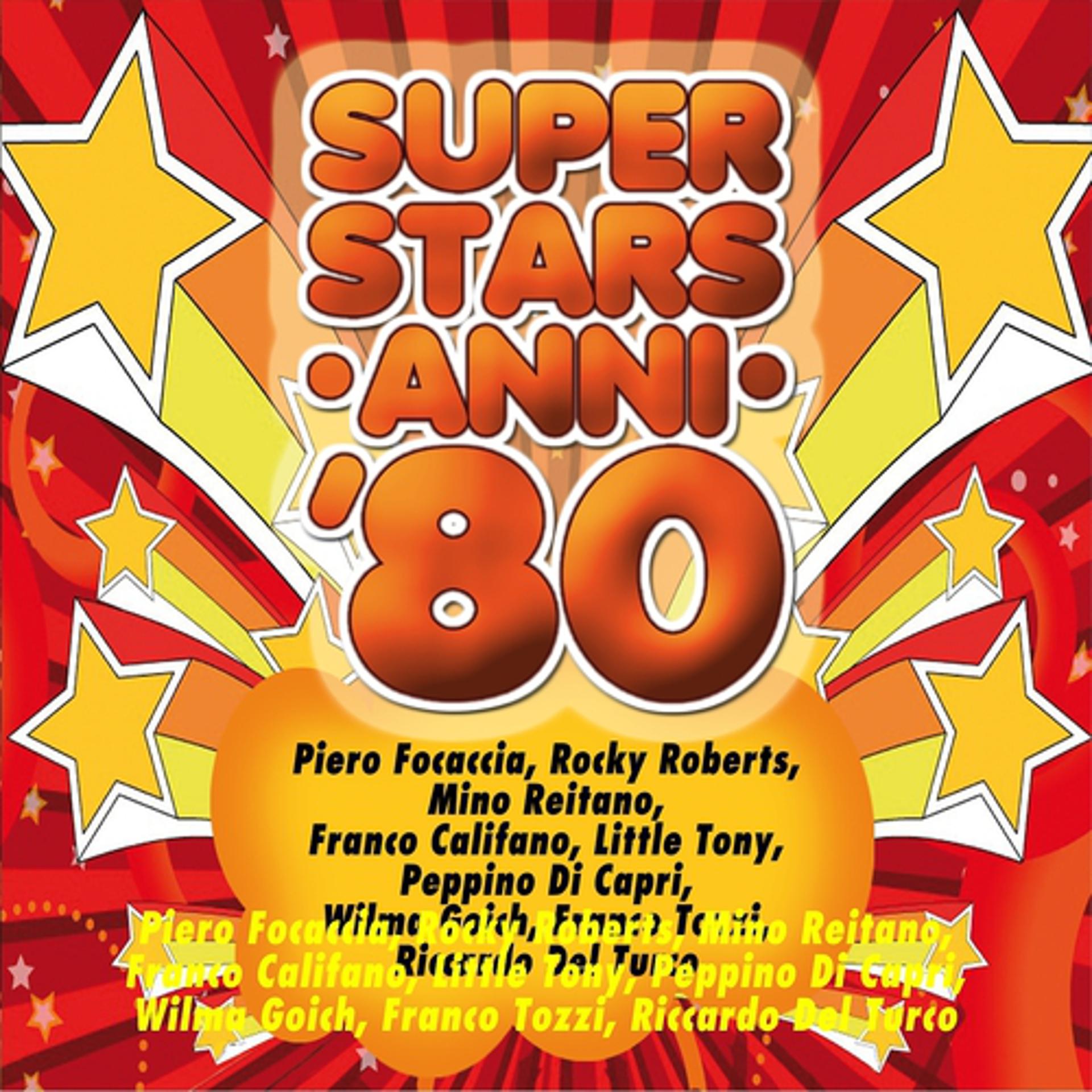 Постер альбома Superstars anni '80