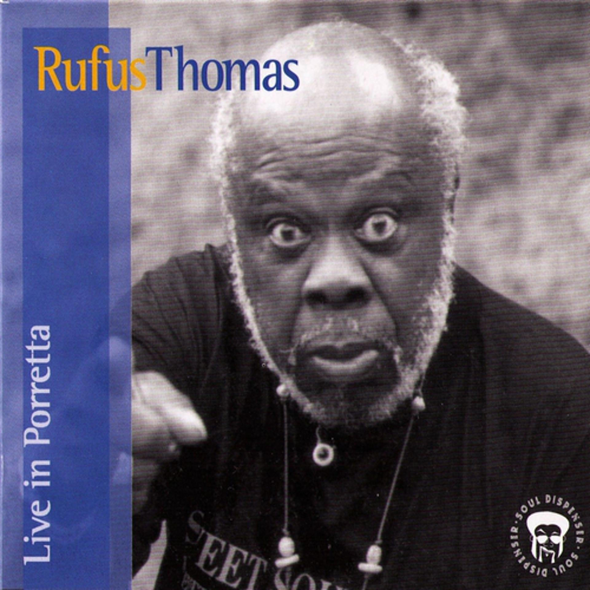 Постер альбома Rufus Thomas Live In Porretta