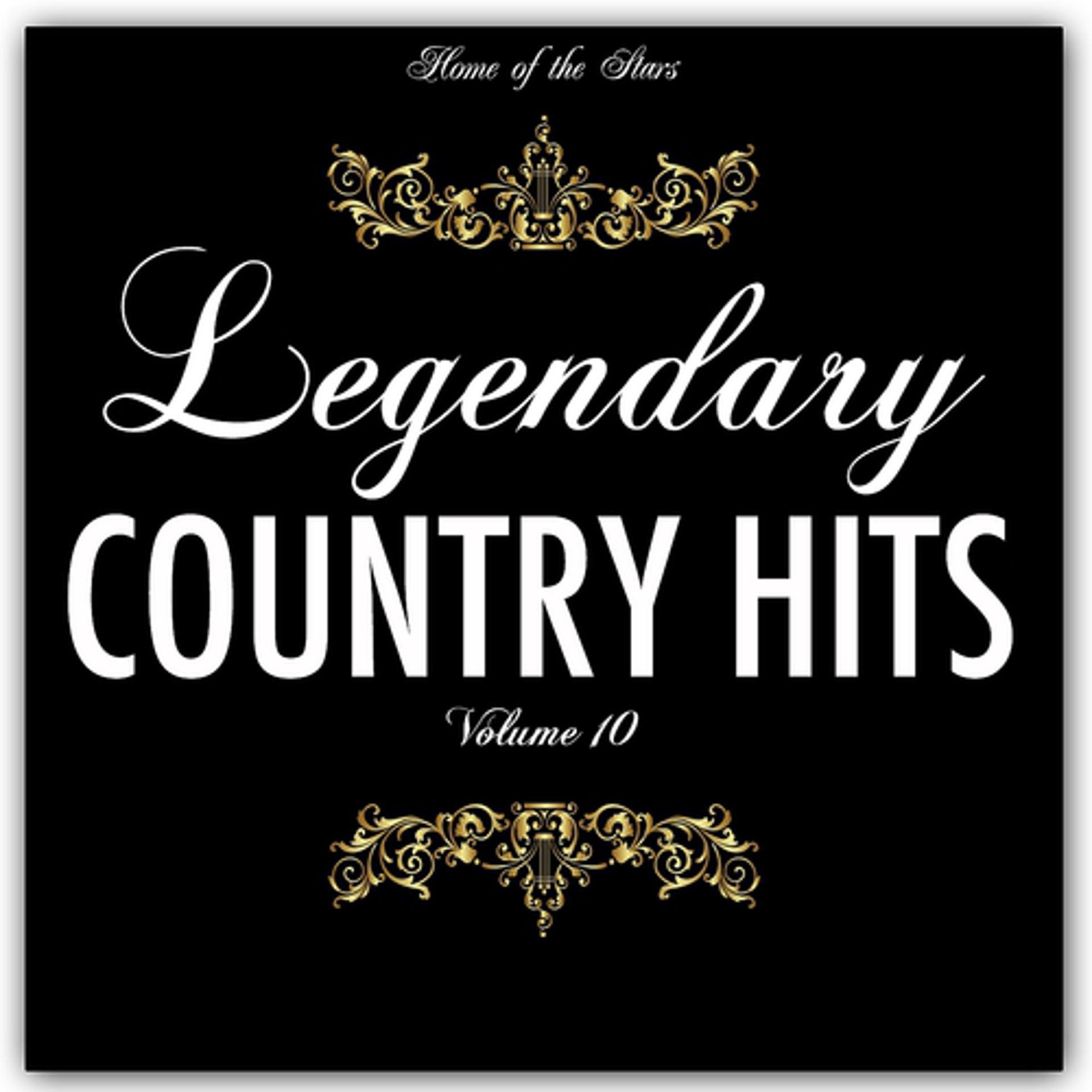 Постер альбома Legendary Country Hits, Vol. 10 (Tribute to the Best Country Hits)