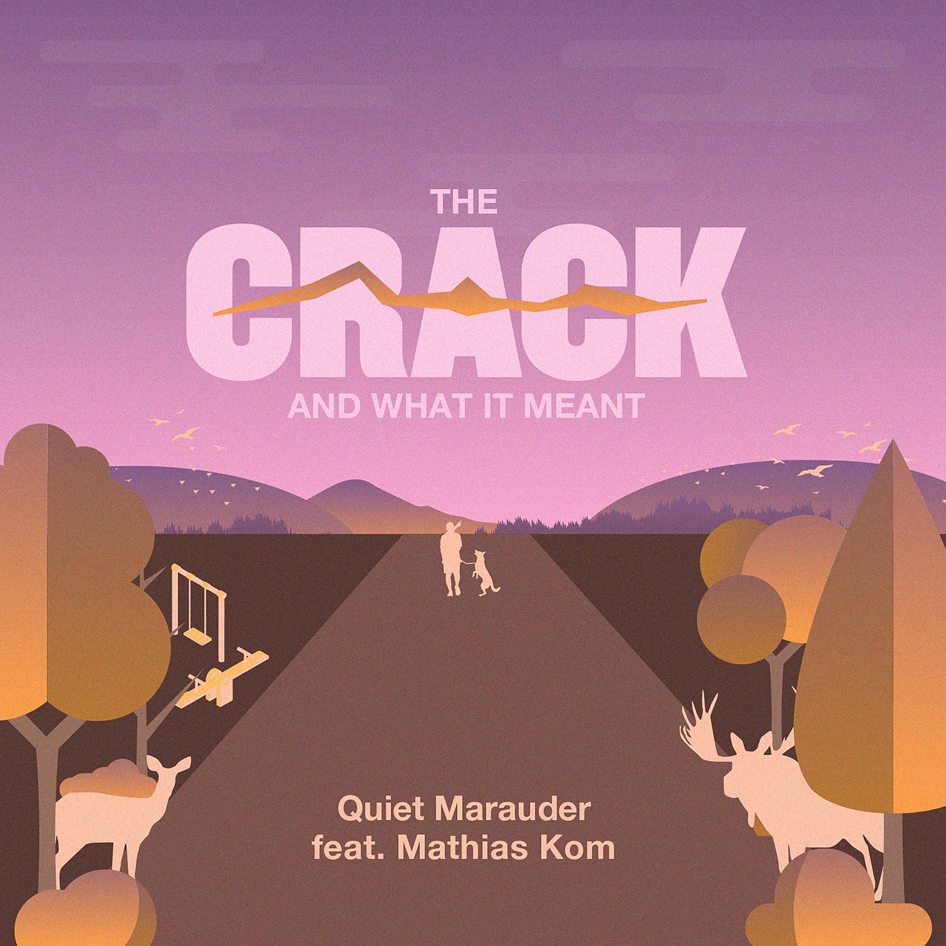Постер альбома The Crack and What It Meant