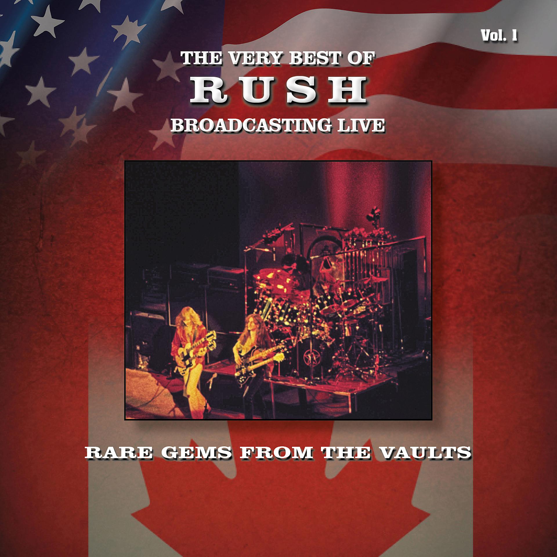 Постер альбома Rare Gems from the Vaults: The Very Best Of  Rush Broadcasting Live, Vol. 1