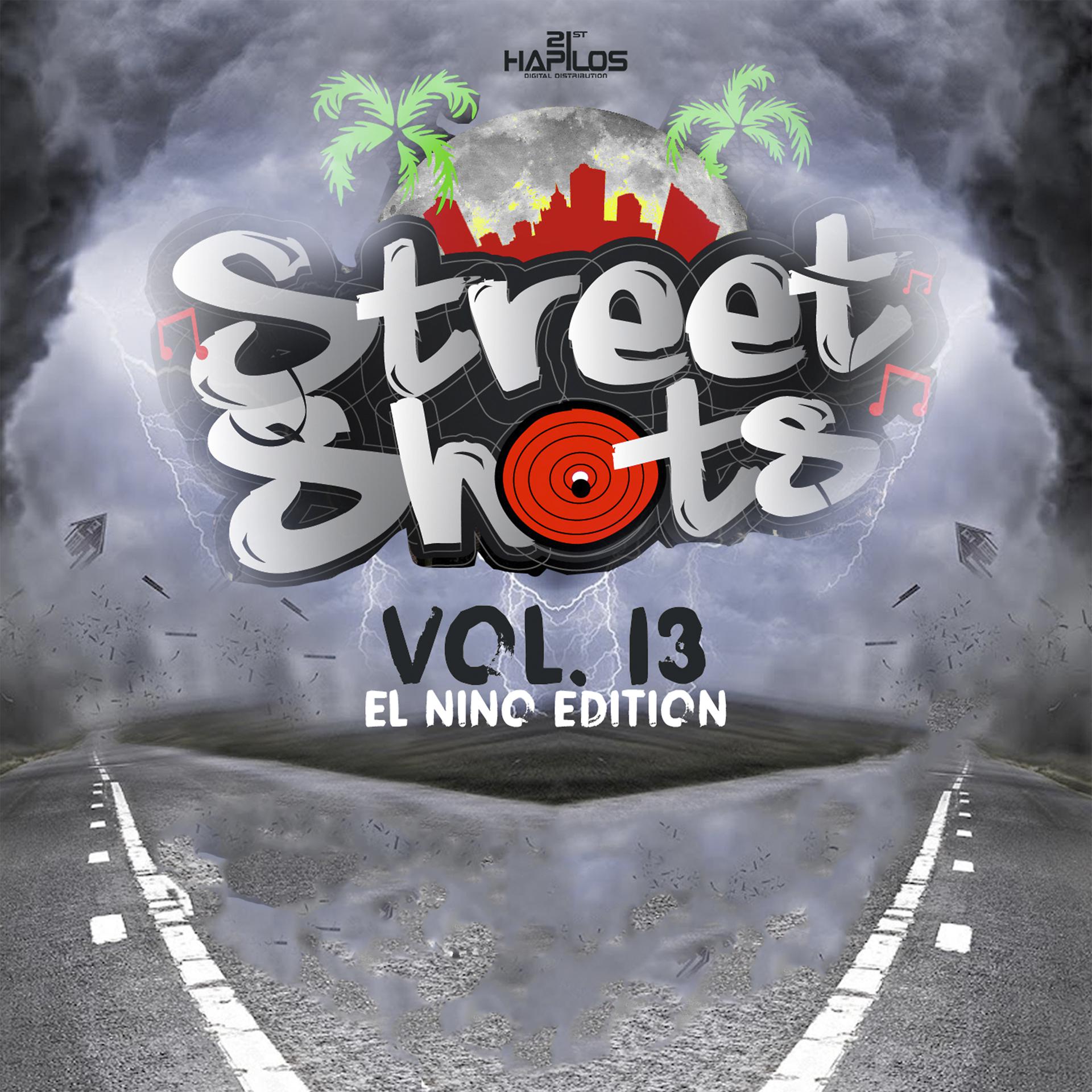 Постер альбома Street Shots, Vol. 13 (El Nino Edition)
