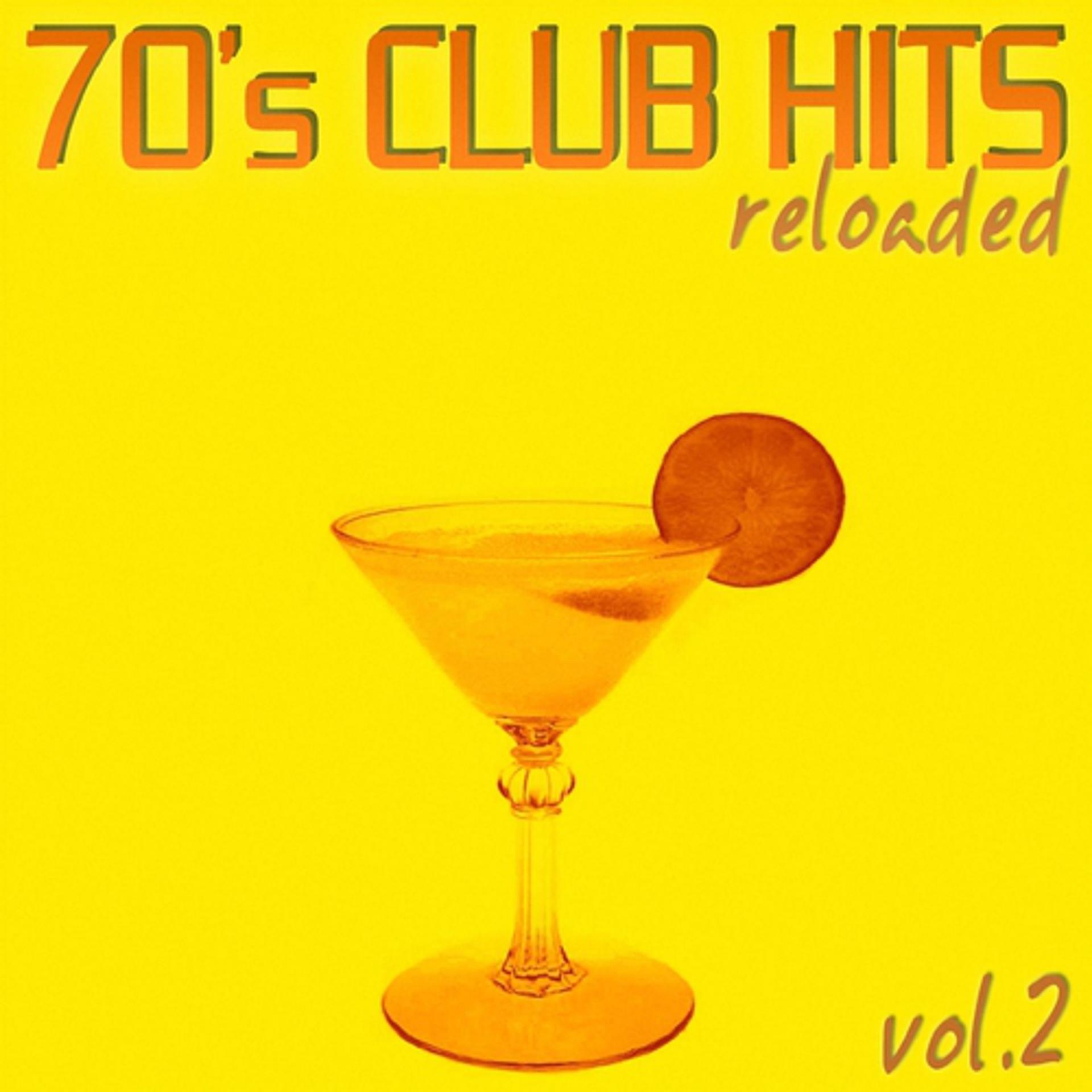 Постер альбома 70's Club Hits Reloaded Vol.2
