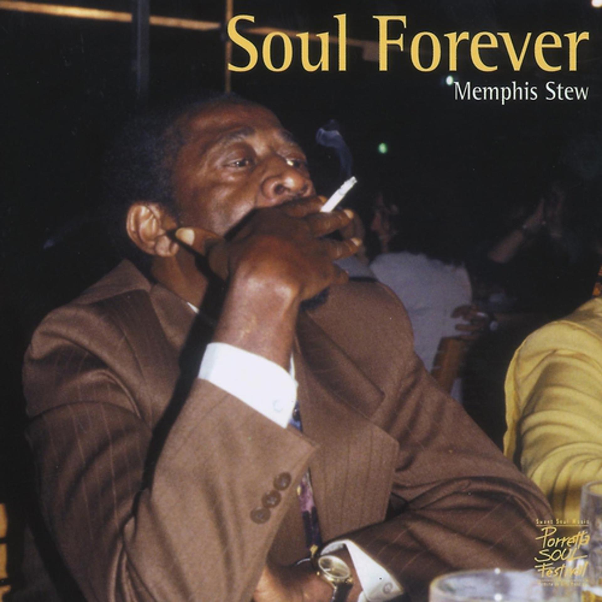 Постер альбома Soul Forever - Memphis Stew