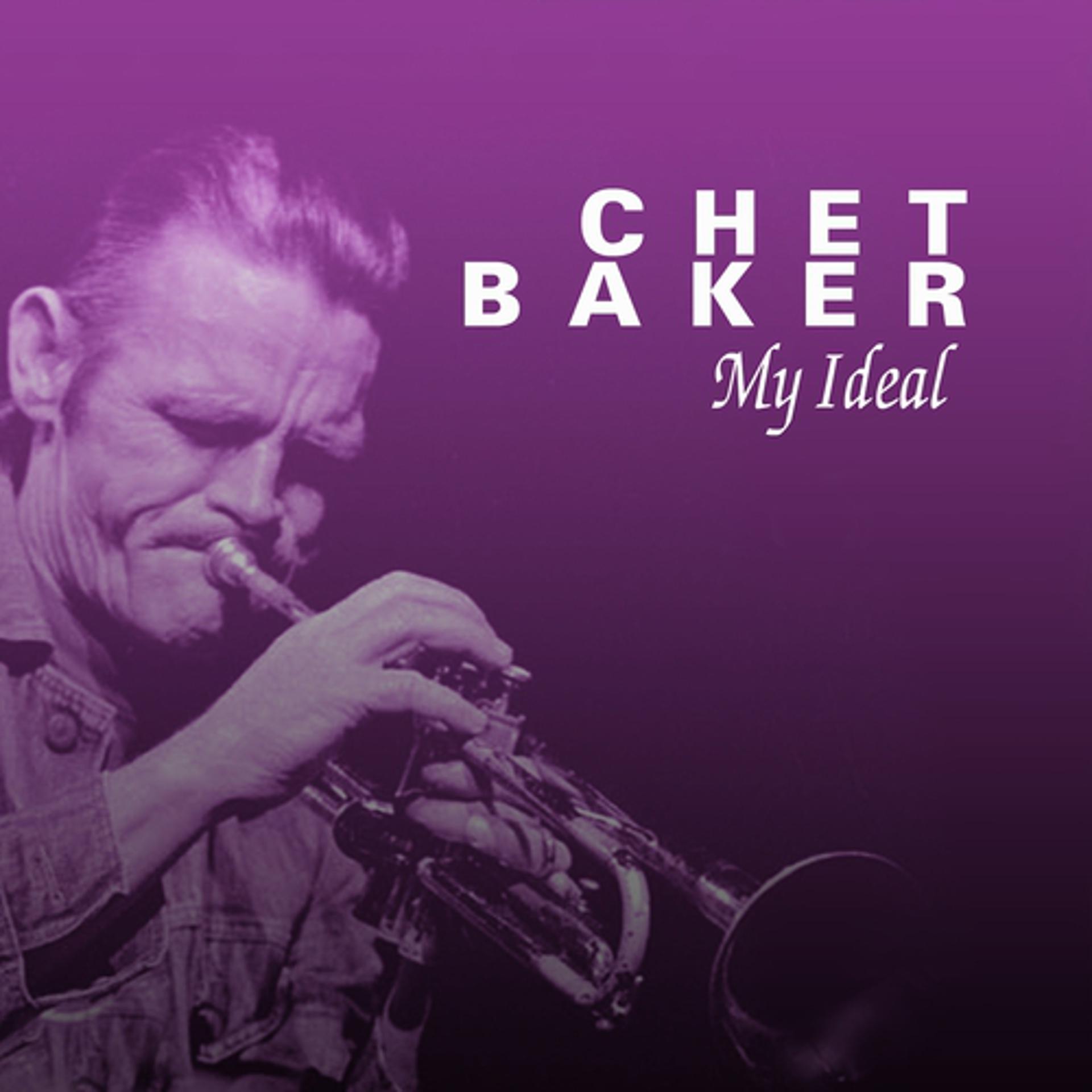 Постер альбома Chet Baker My Ideal