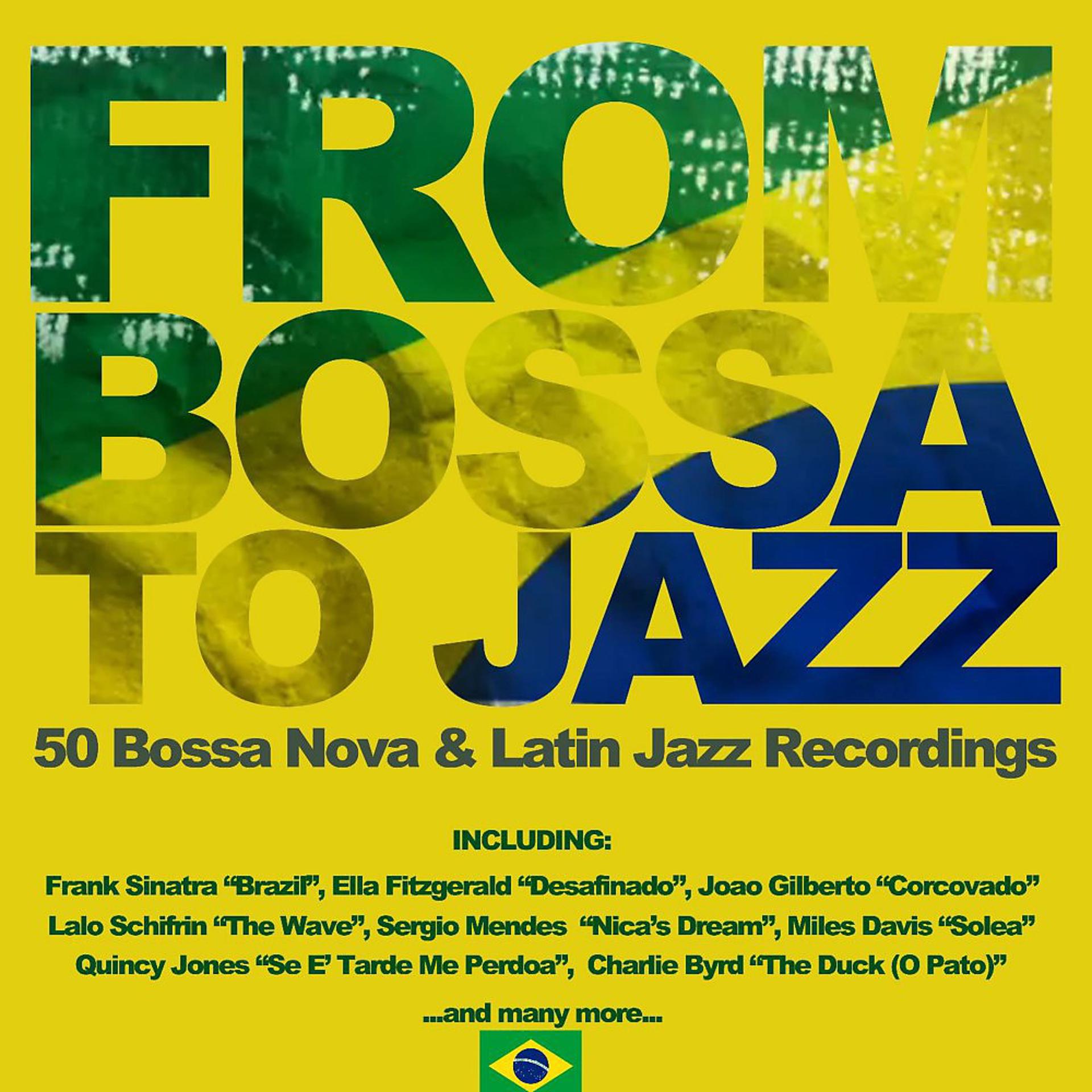 Постер альбома From Bossa to Jazz (50 Bossa Nova & Latin Jazz Recordings)