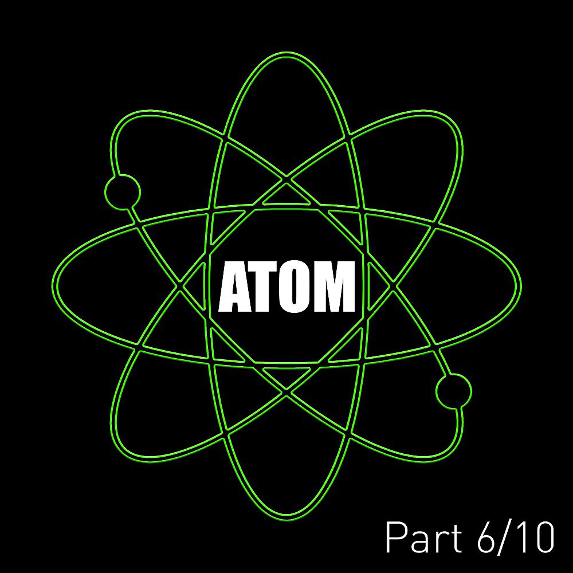 Постер альбома Atom (Pt. 6)