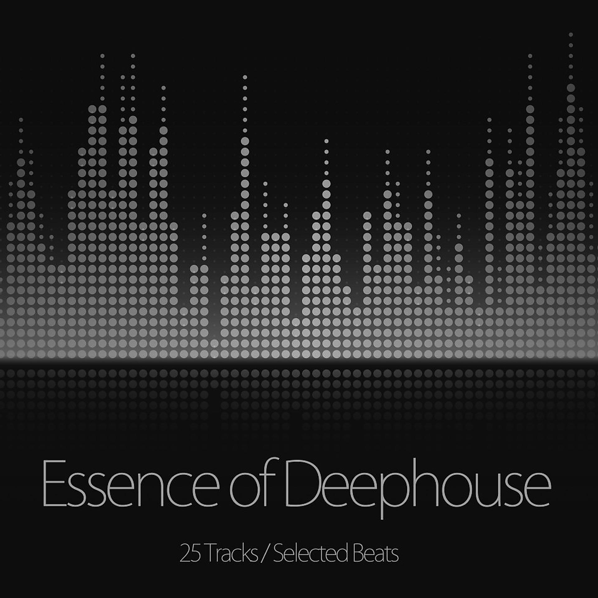Постер альбома Essence of Deephouse (25 Tracks, Selected Beats)