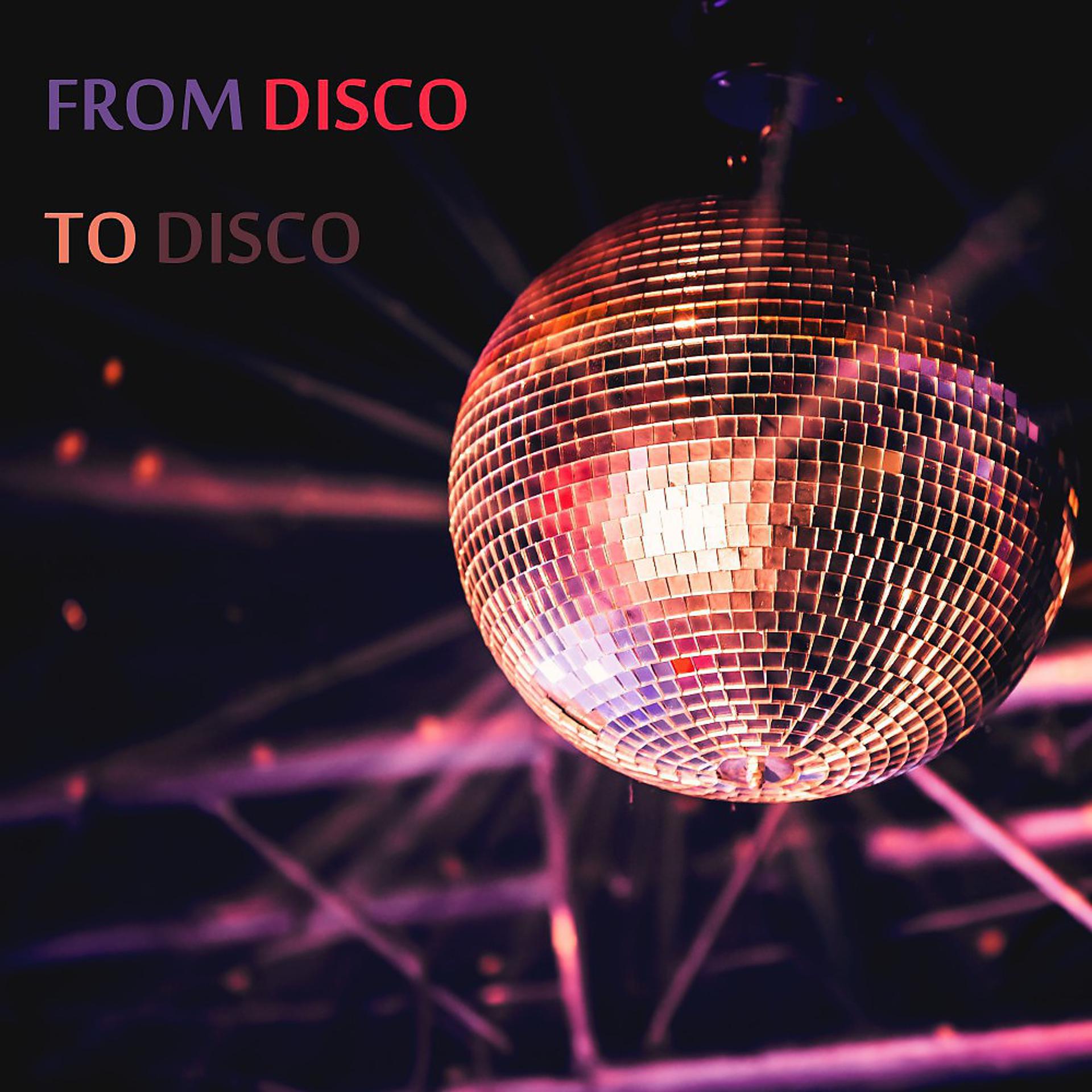 Постер альбома From Disco to Disco