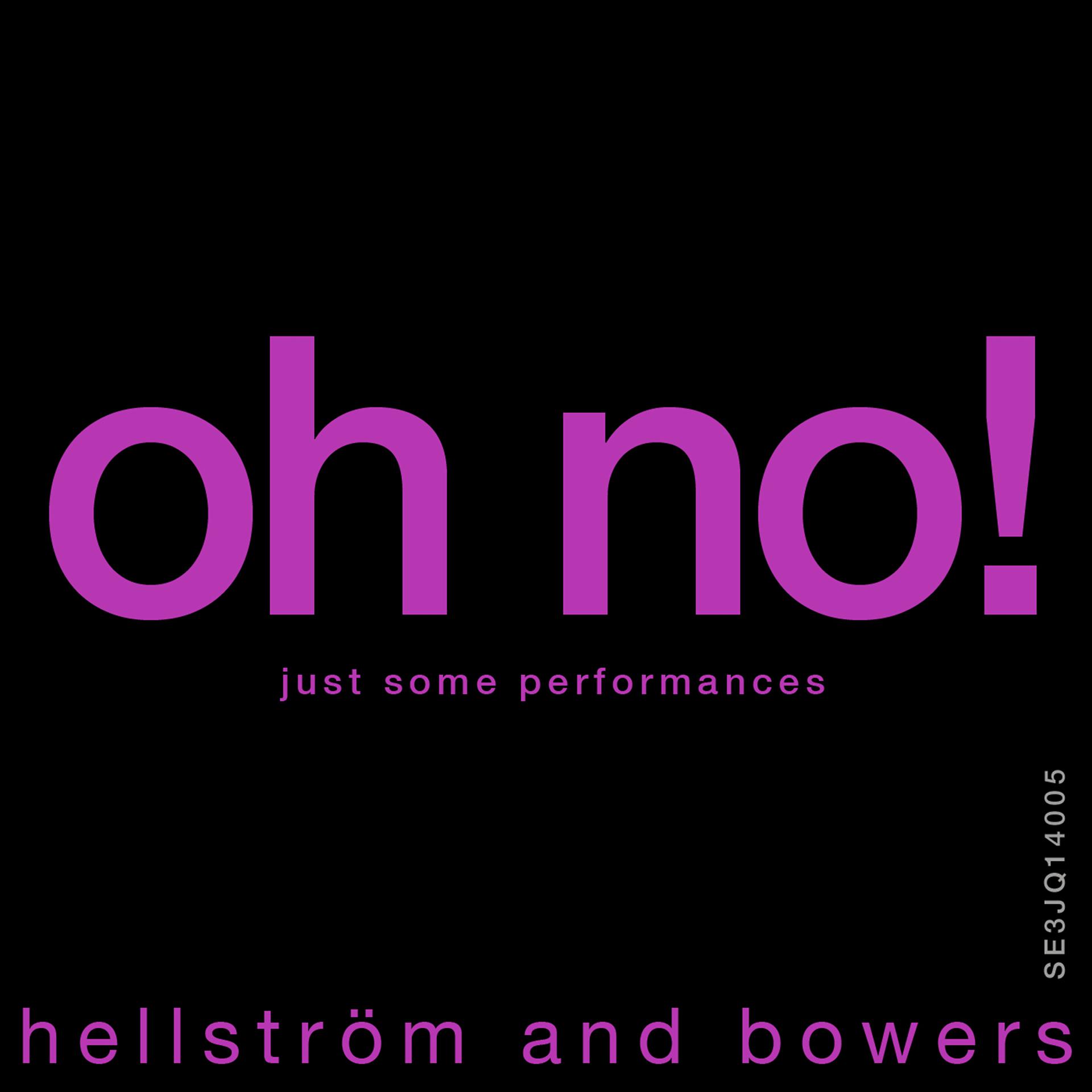 Постер альбома Oh No! Just Some Performances