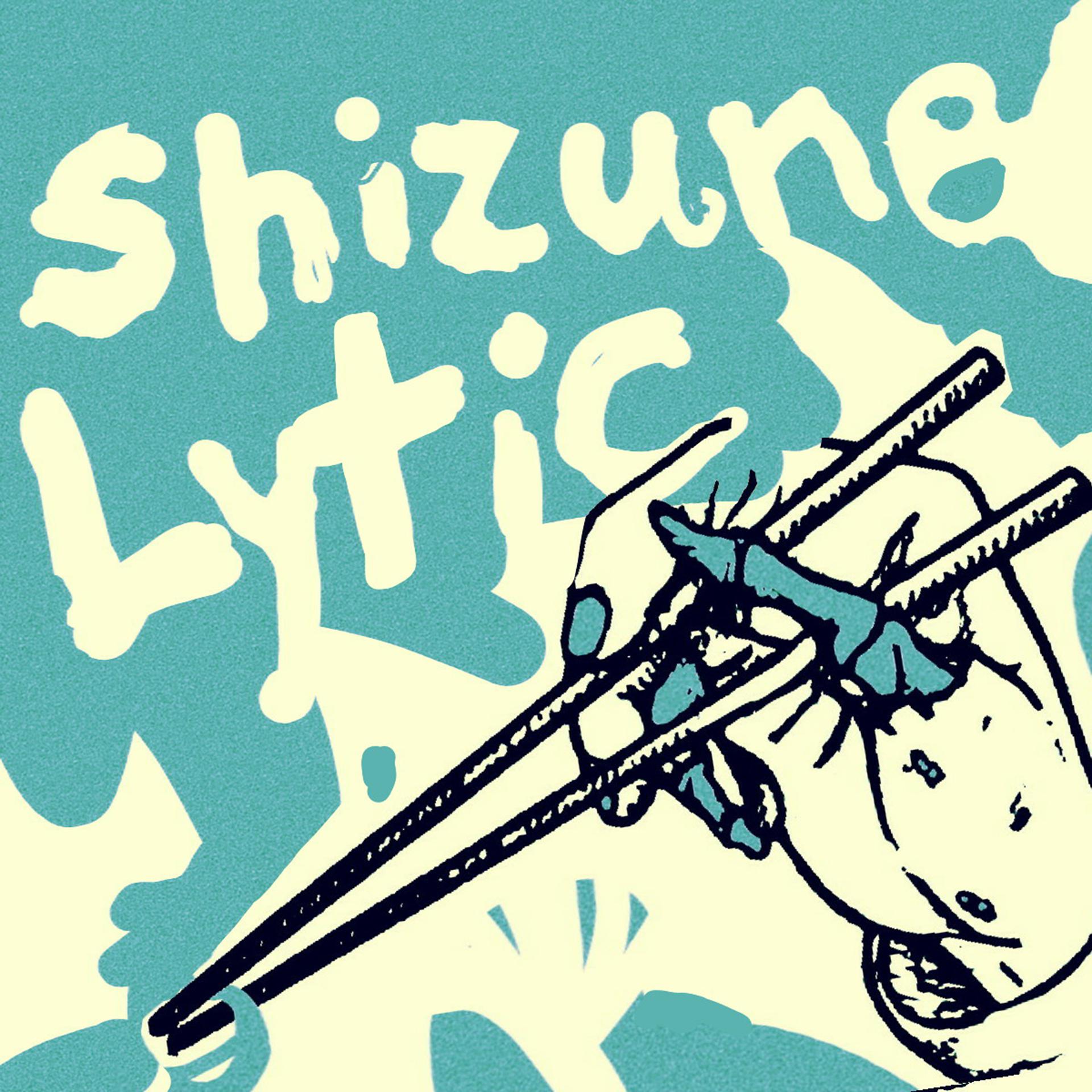 Постер альбома Shizune / Lytic