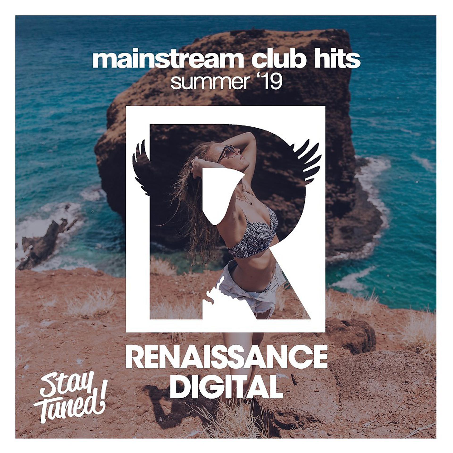 Постер альбома Mainstream Club Hits Summer '19