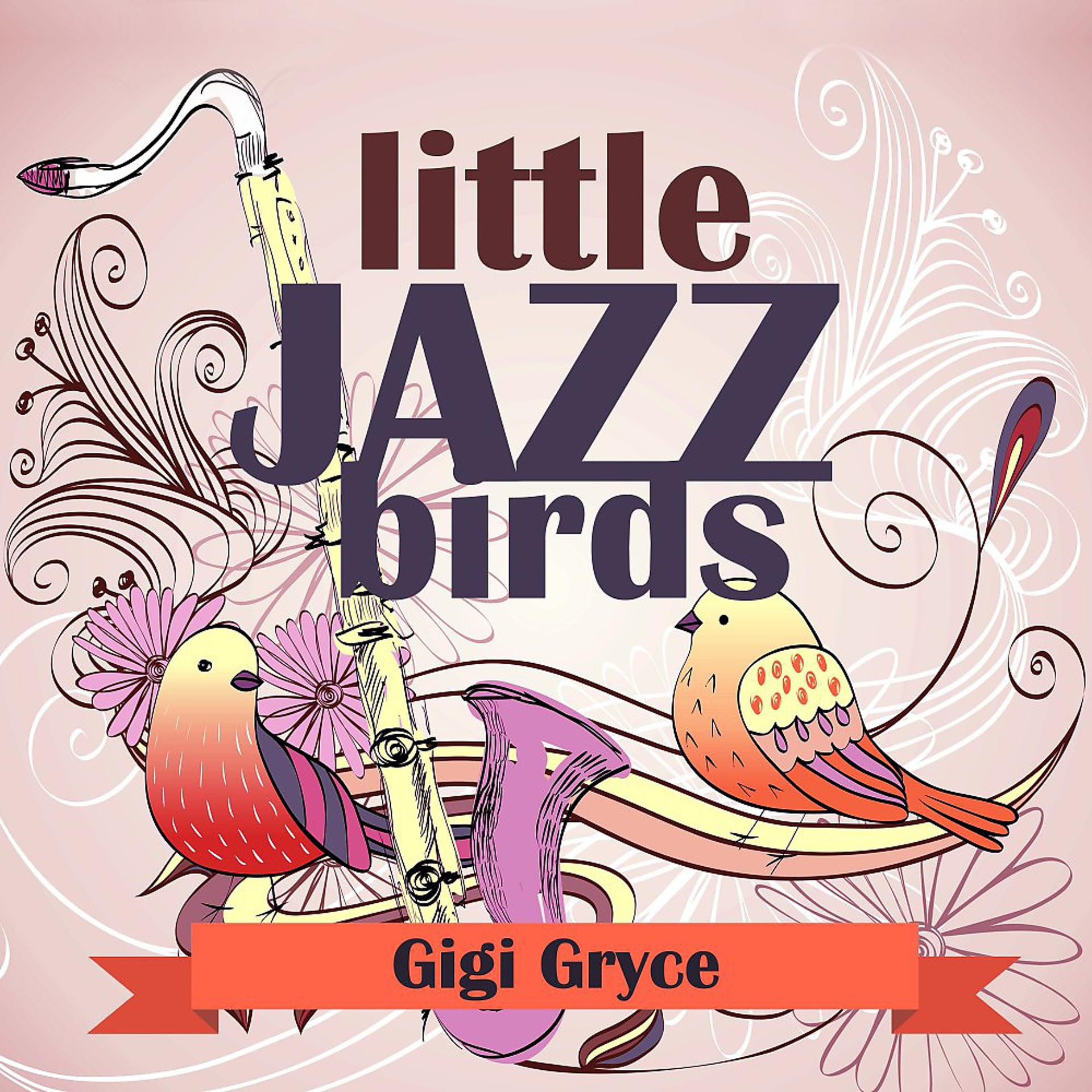 Постер альбома Little Jazz Birds