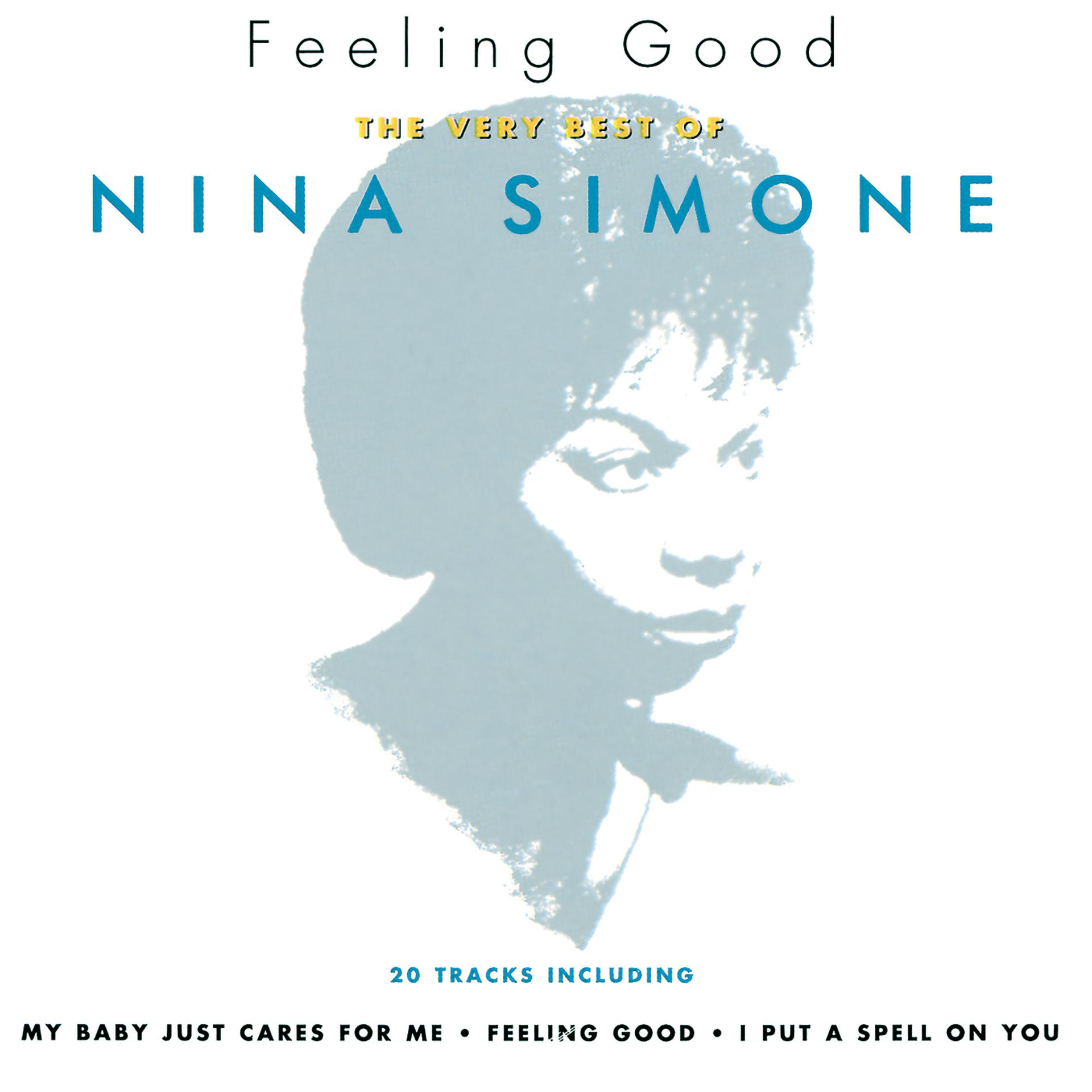 Постер альбома Feeling Good: The Very Best Of Nina Simone