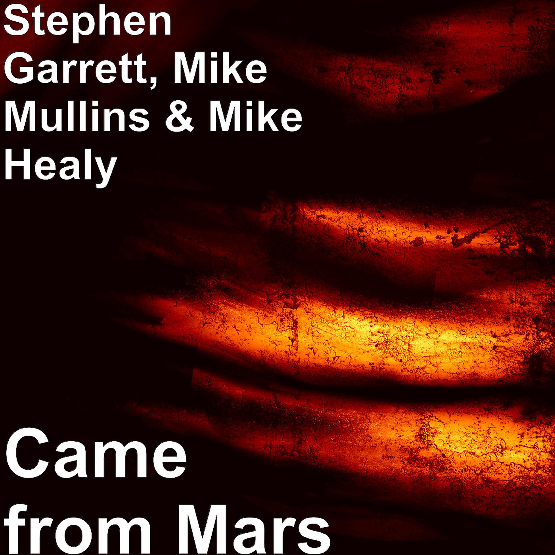 Постер альбома Came from Mars