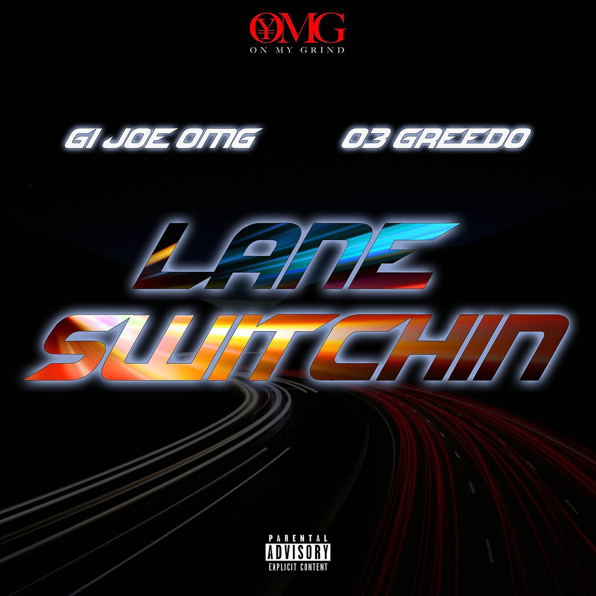 Постер альбома Lane Switchin (feat. 03 Greedo)