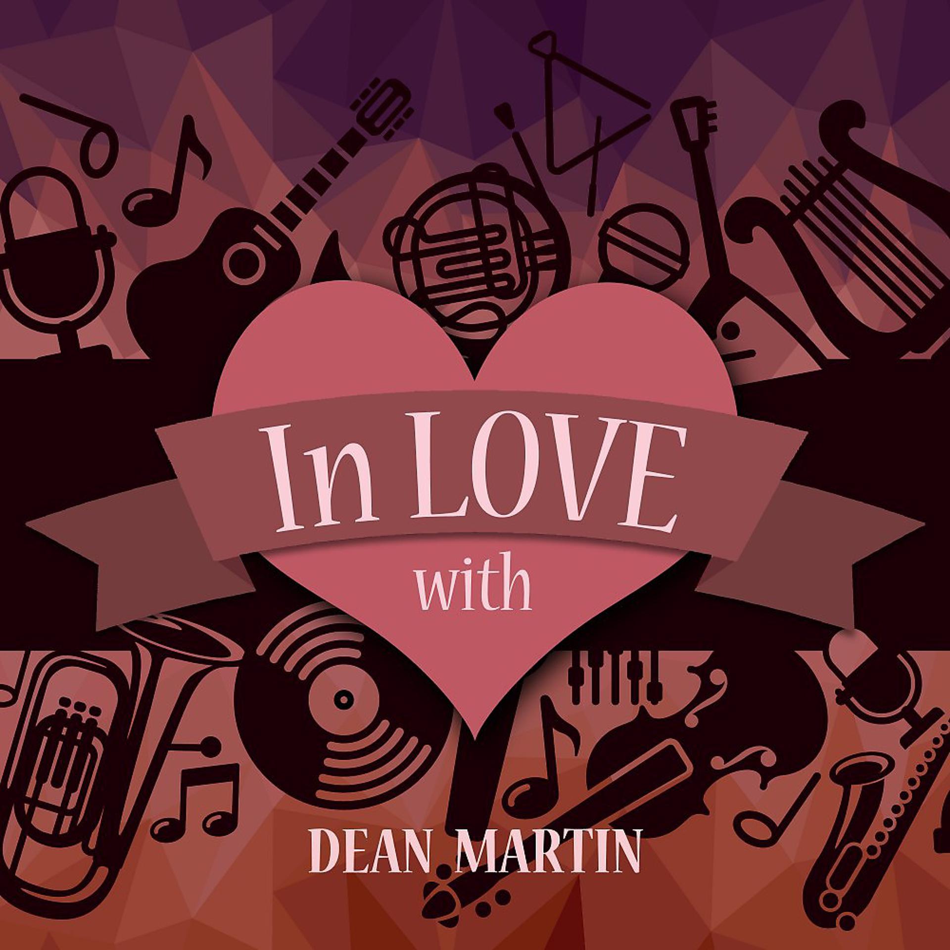 Постер альбома In Love with Dean Martin