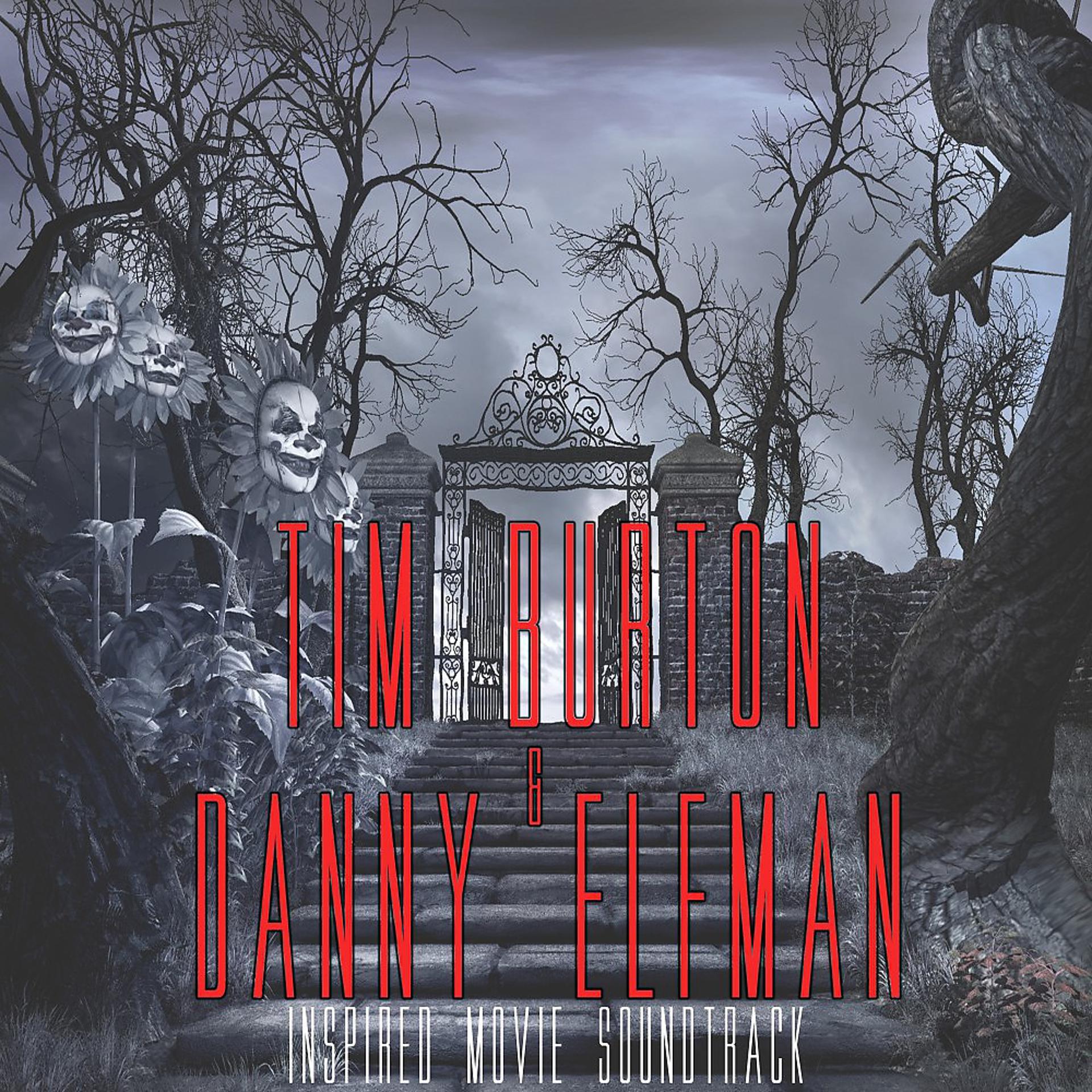 Постер альбома Tim Burton & Danny Elfman (Inspired Movie Soundtrack)