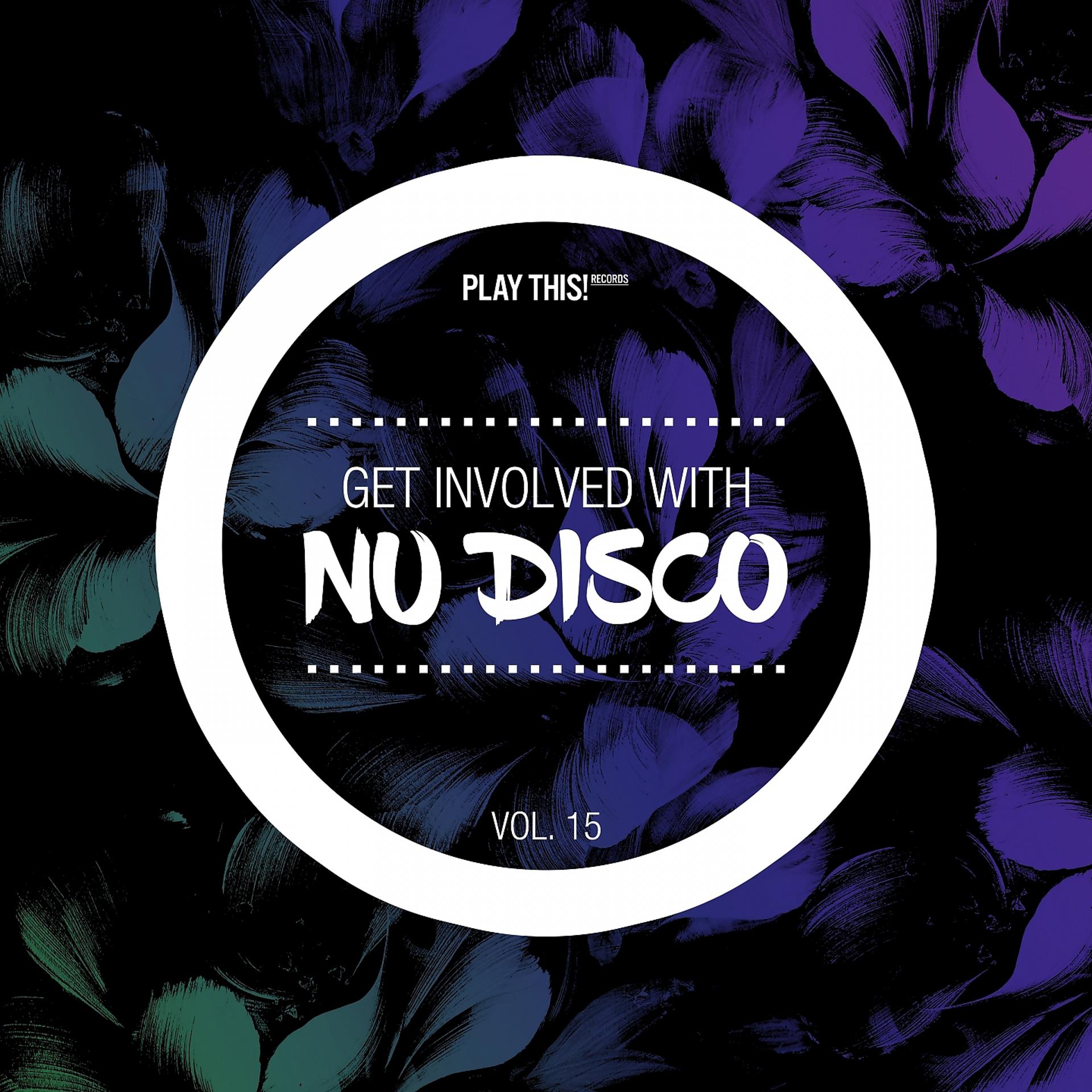 Постер альбома Get Involved With Nu Disco, Vol. 15