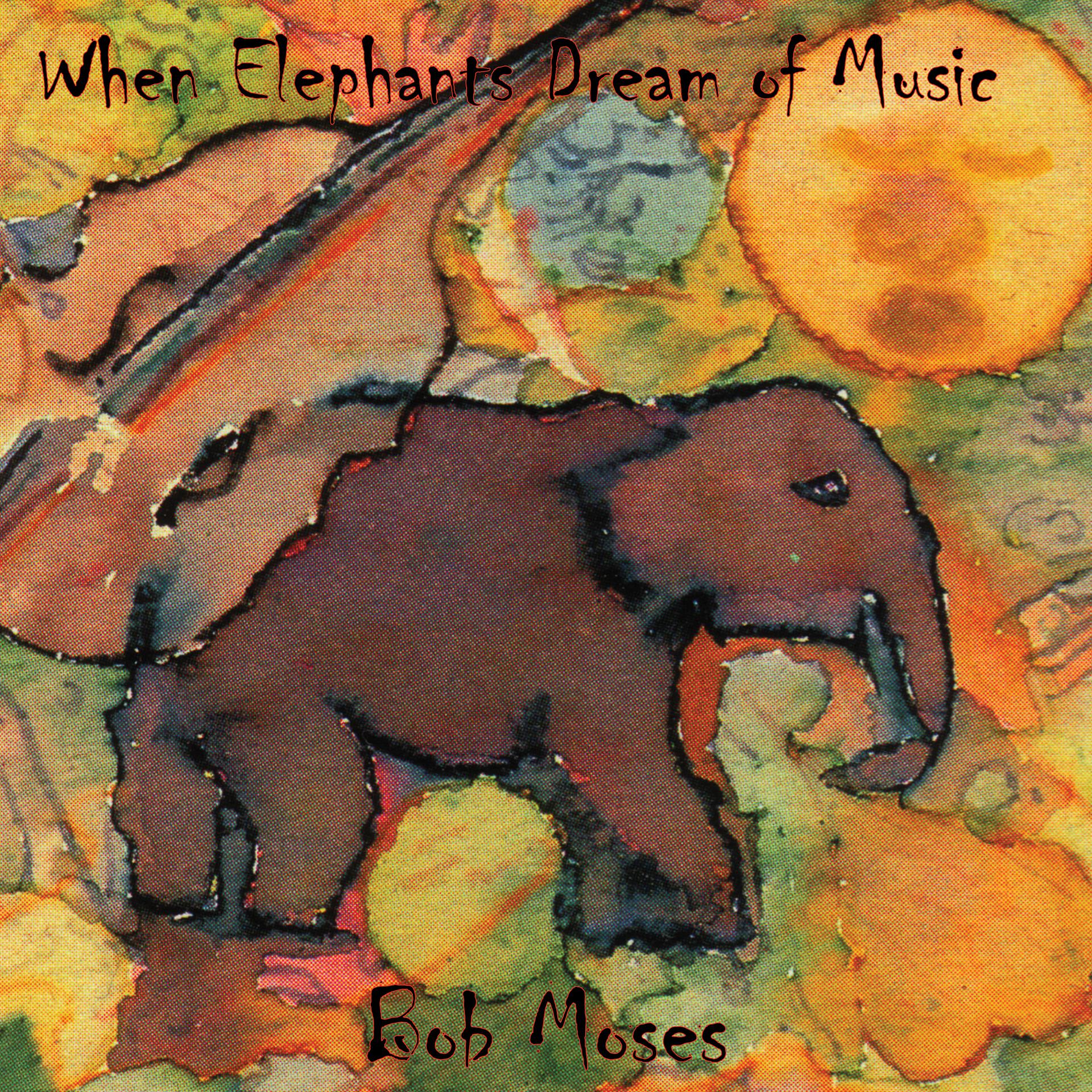 Постер альбома When Elephants Dream of Music