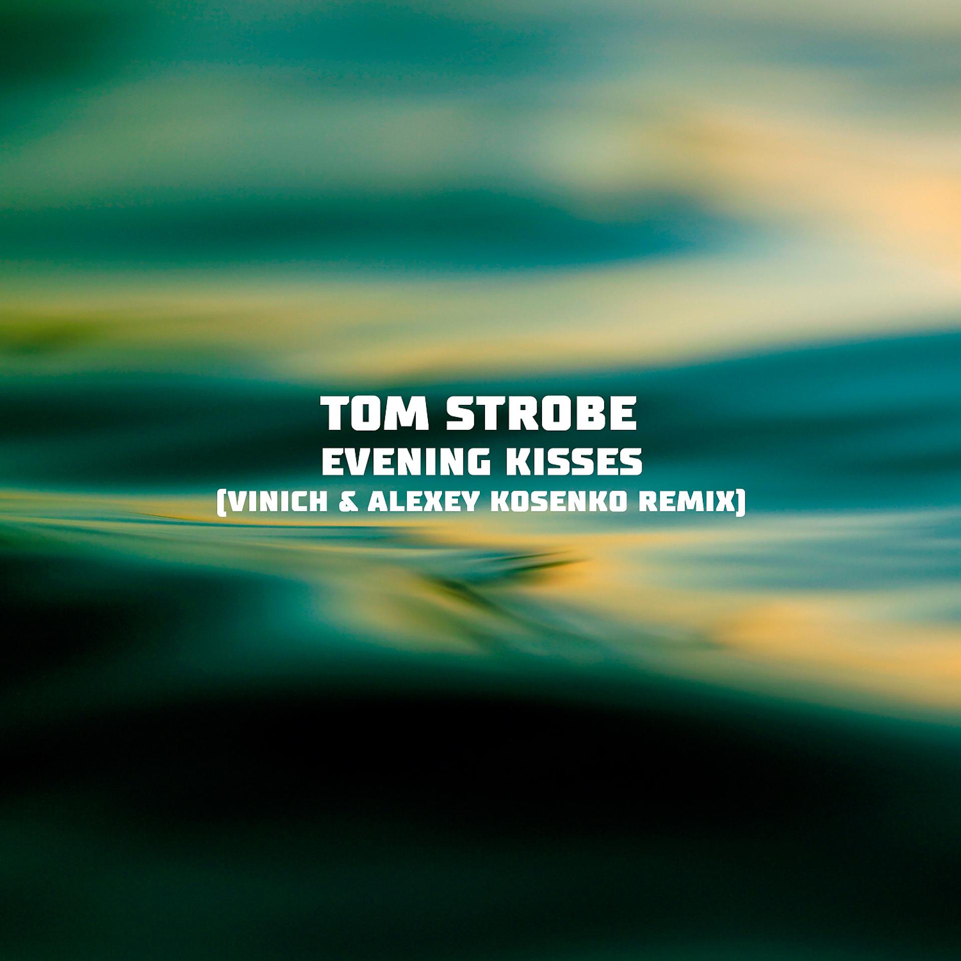 Постер альбома Evening Kisses (Vinich & Alexey Kosenko Remix)