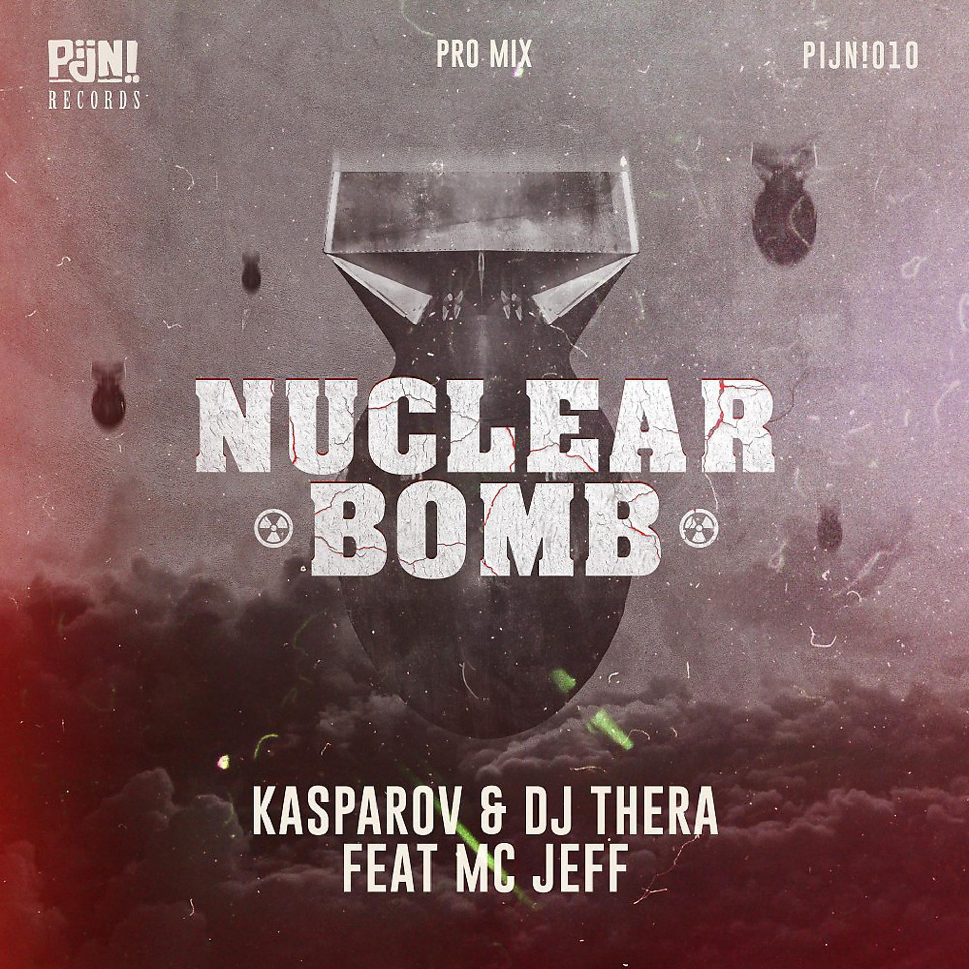 Постер альбома Nuclear Bomb (Pro Mix)