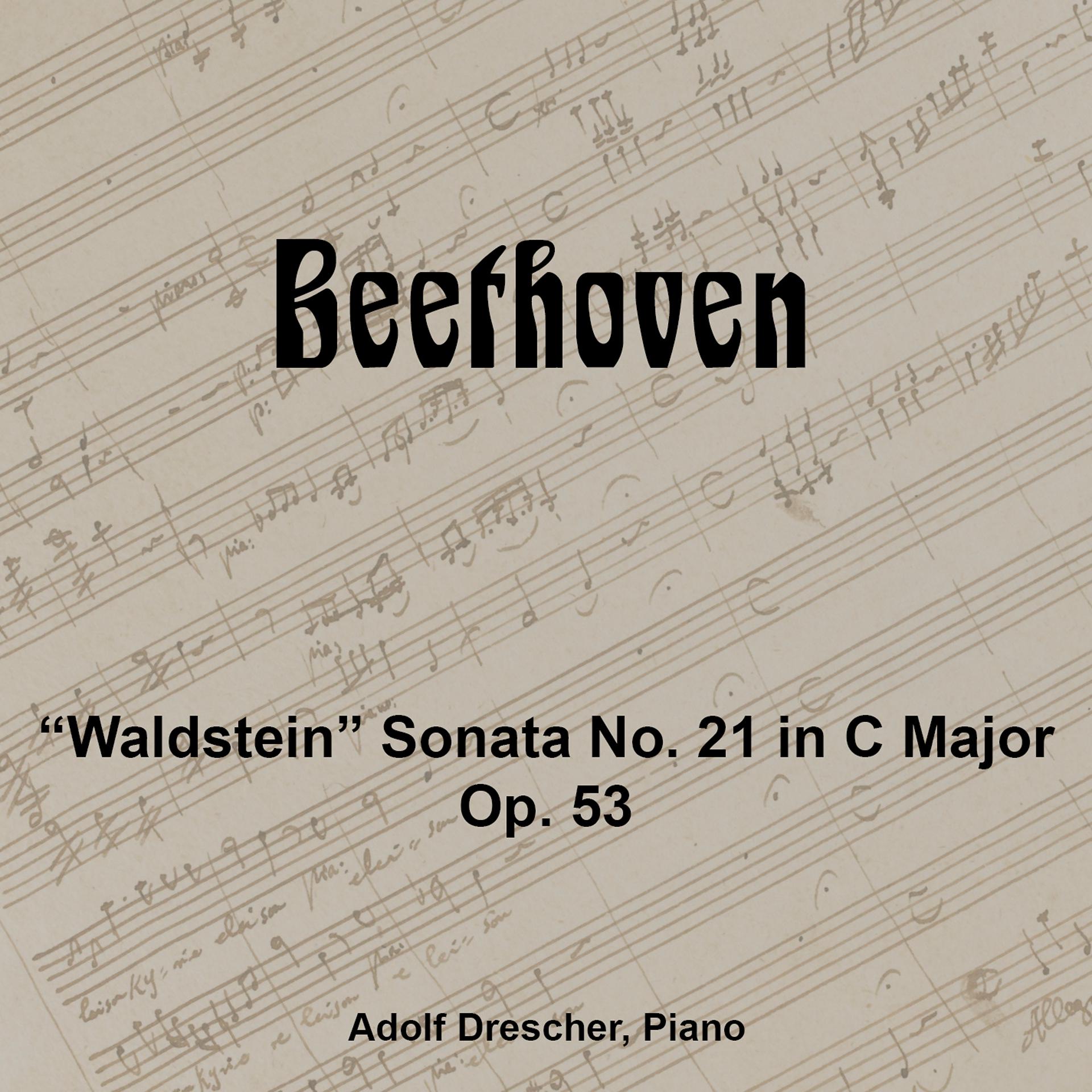 Постер альбома Beethoven "Waldstein" Sonata No. 21 in C Major Op. 53