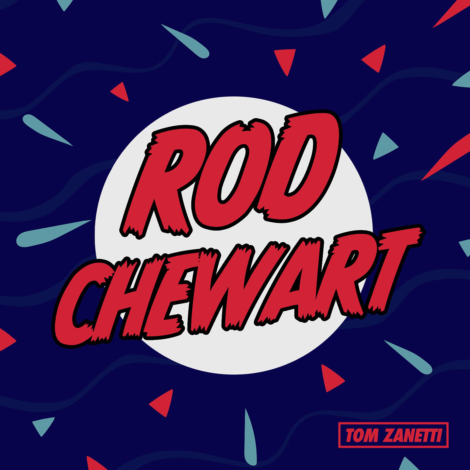 Постер альбома Rod Chewart