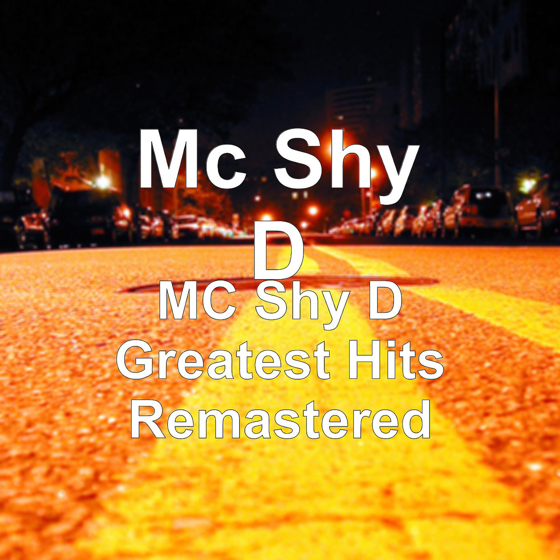 Постер альбома MC Shy D Greatest Hits (Remastered)