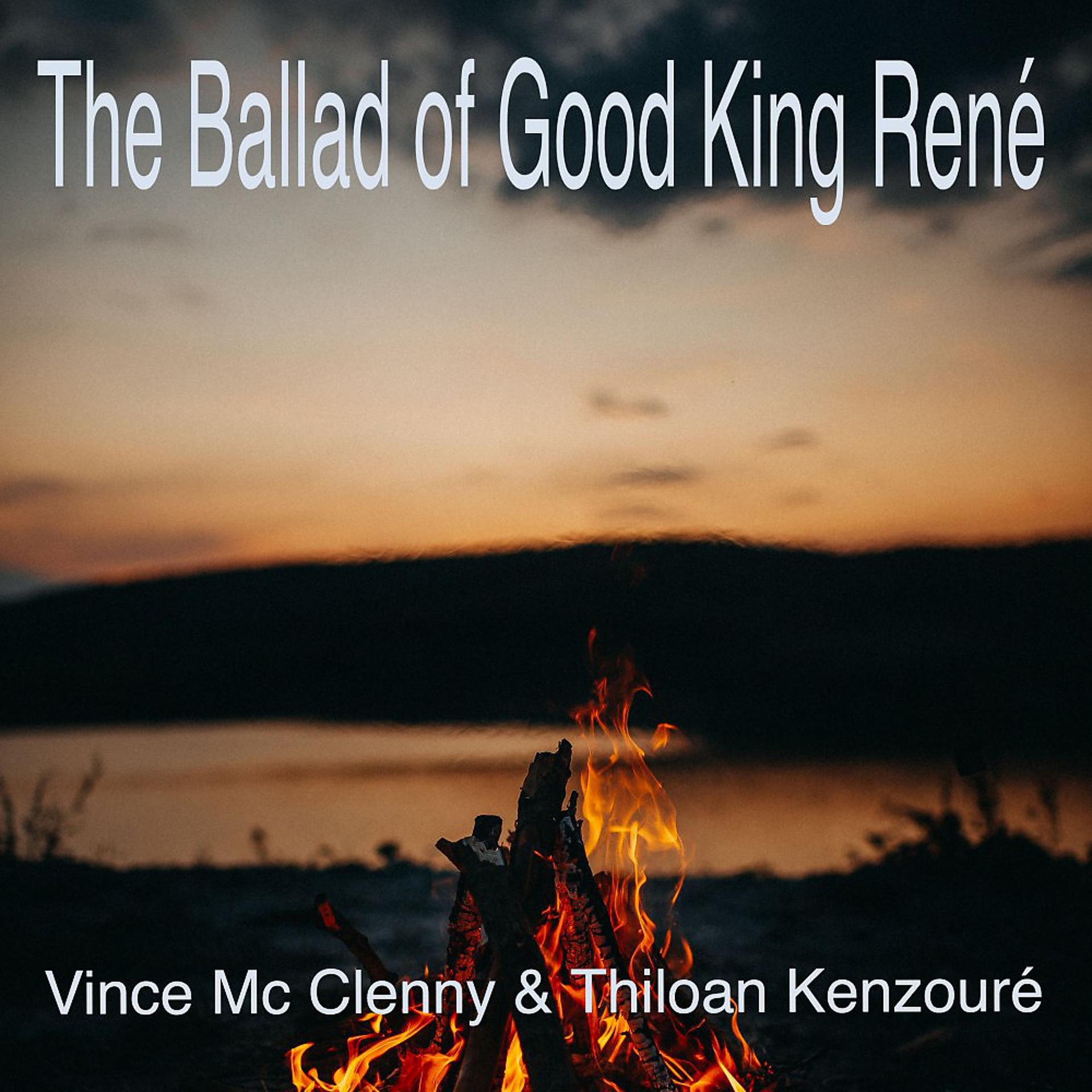 Постер альбома The Ballad of Good King René